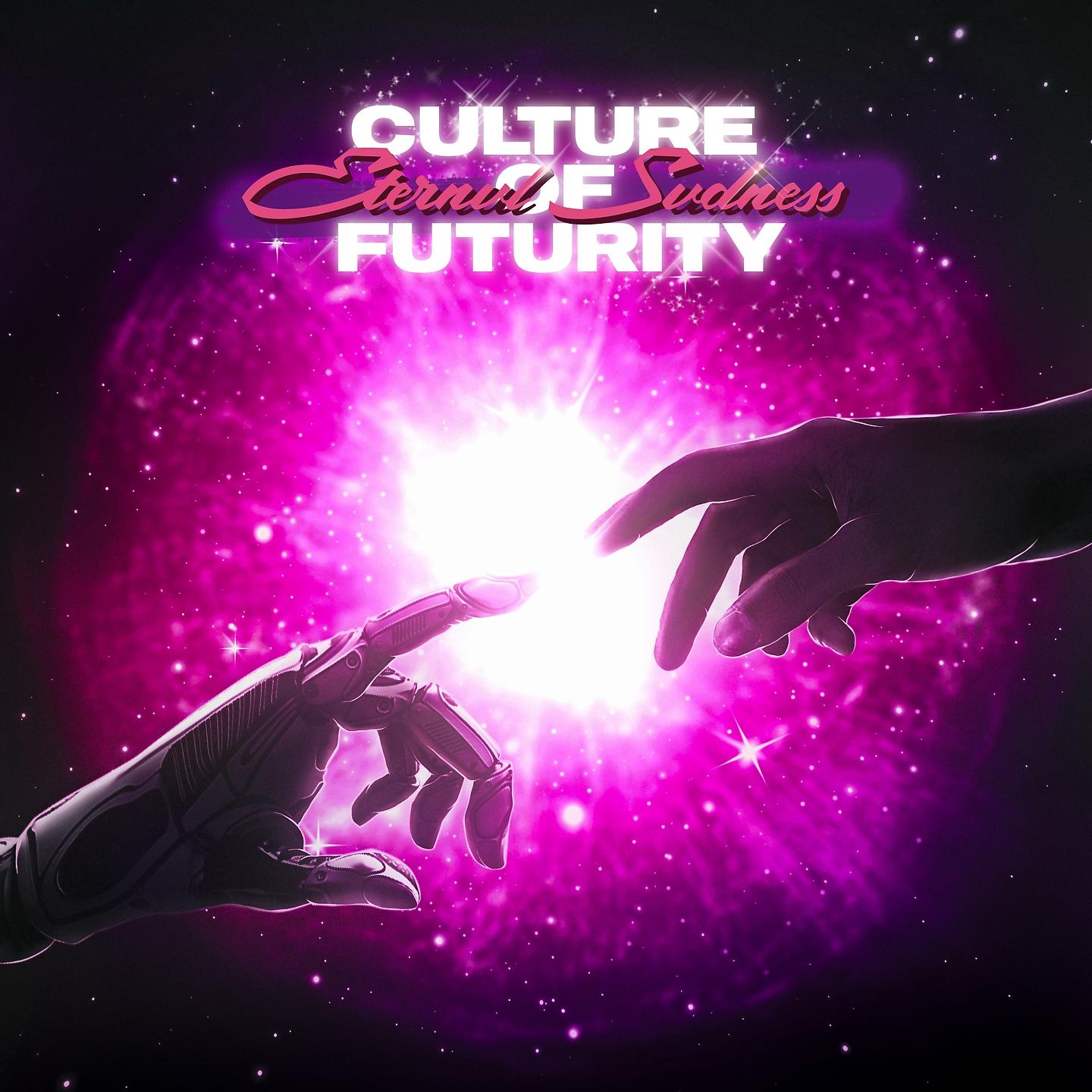 Постер альбома CULTURE OF FUTURITY