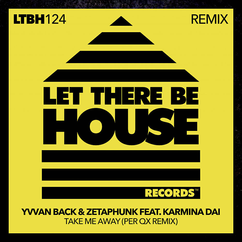 Yvvan Back - Take Me Away (Per QX Remix)