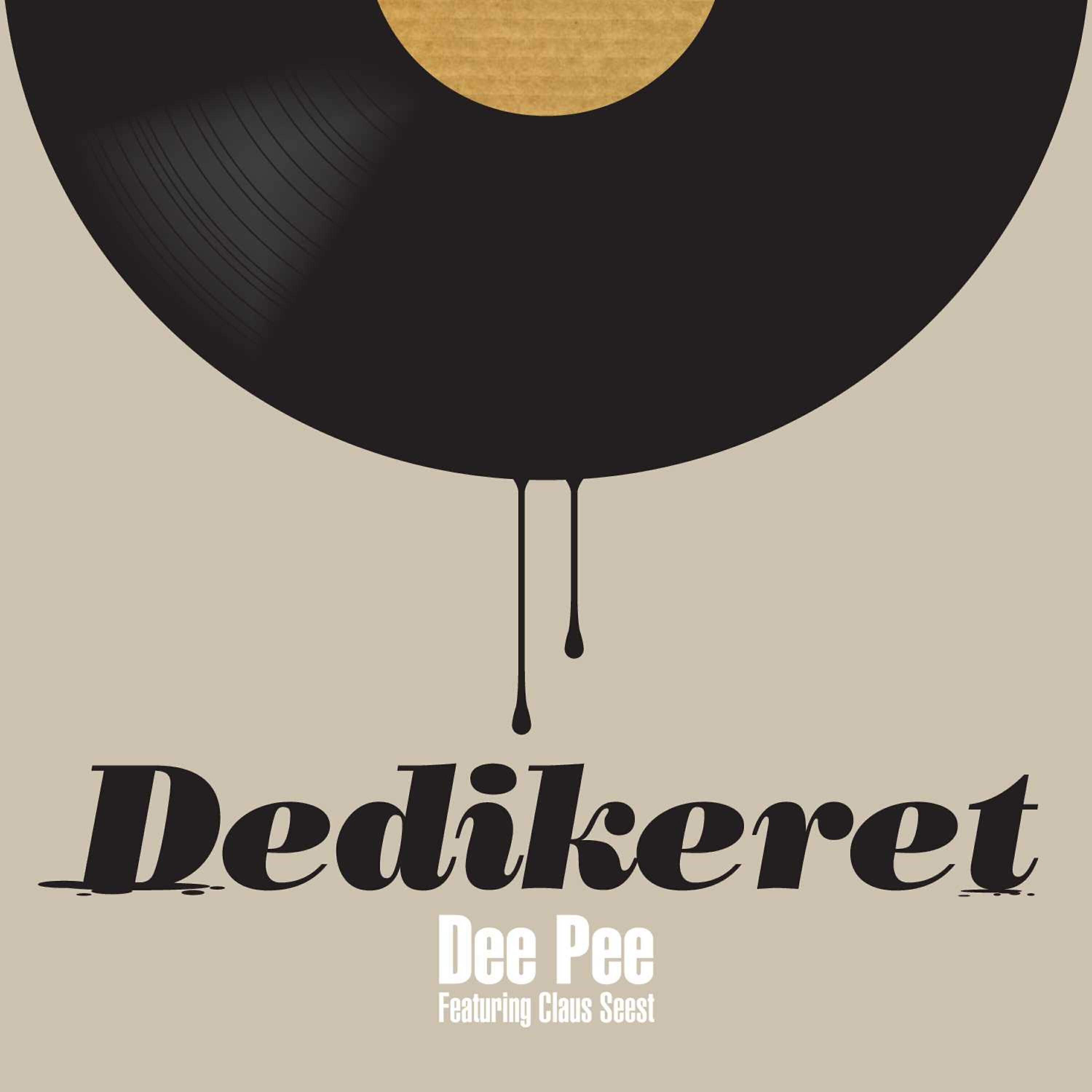 Dee Pee - Dedikeret (feat. Claus Seest)