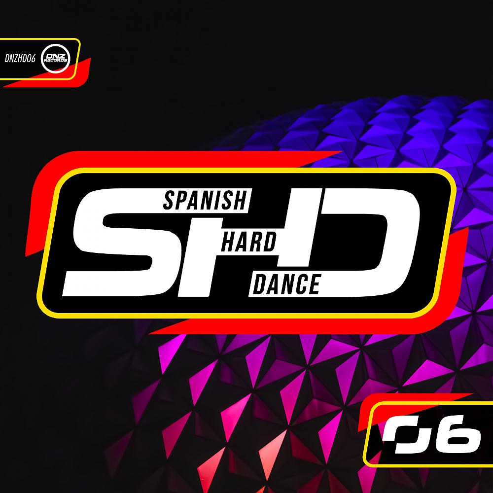 Постер альбома Spanish Hard Dance, Vol. 6