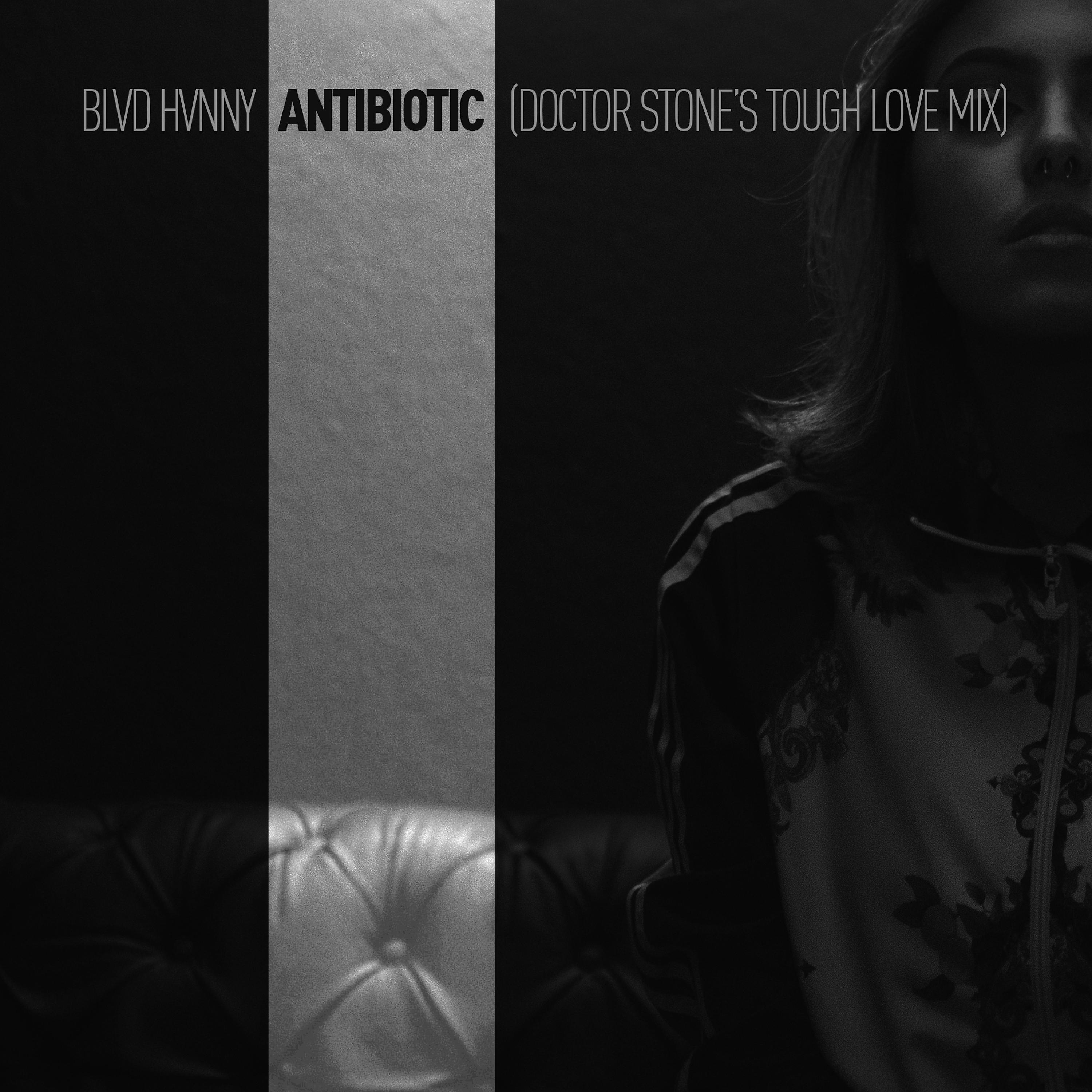 Постер альбома Antibiotic (Dr Stone's Tough Love Mix)