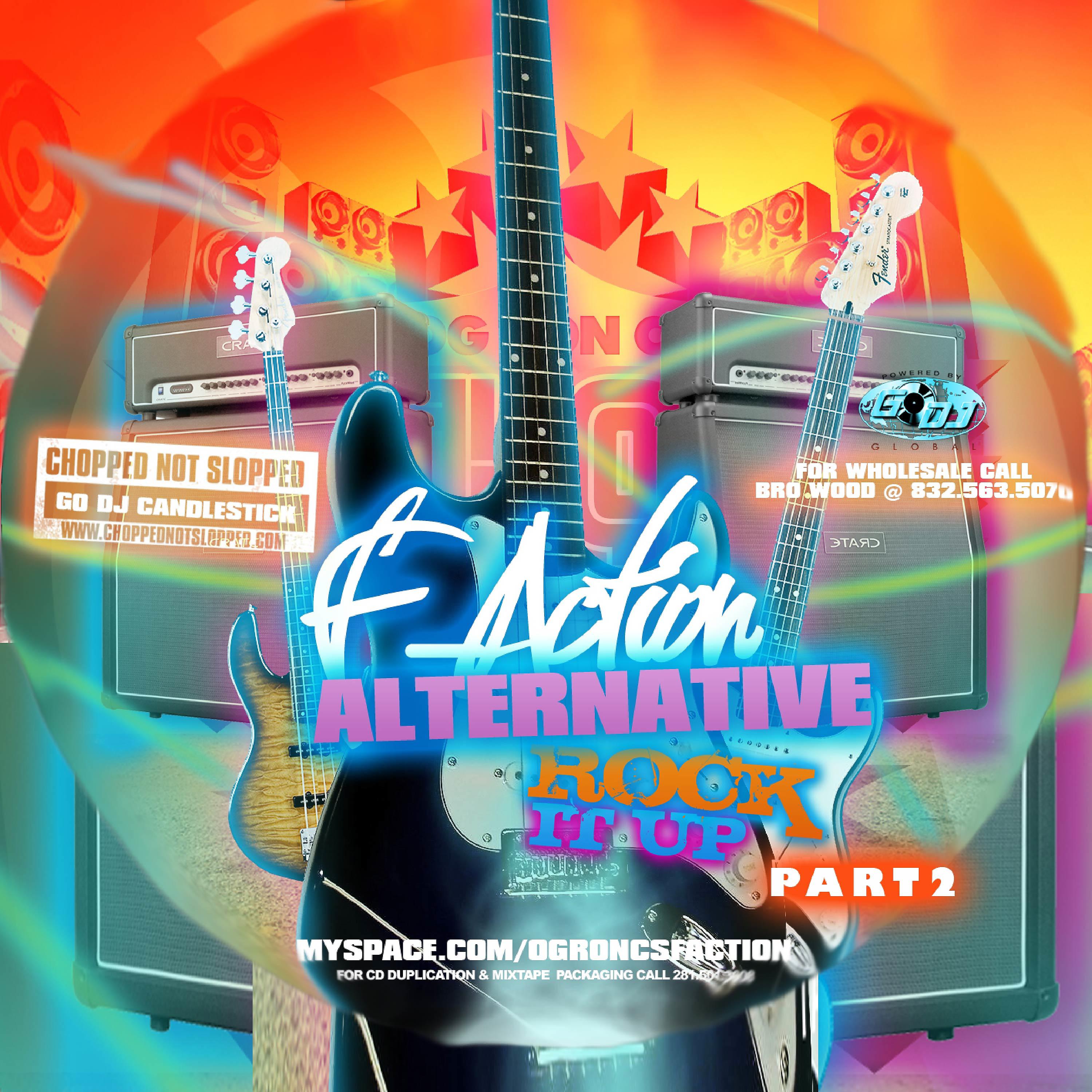 Постер альбома Go-DJ O.G. Ron C Presents: F-Action Alternative Rock It Up, Pt. 2