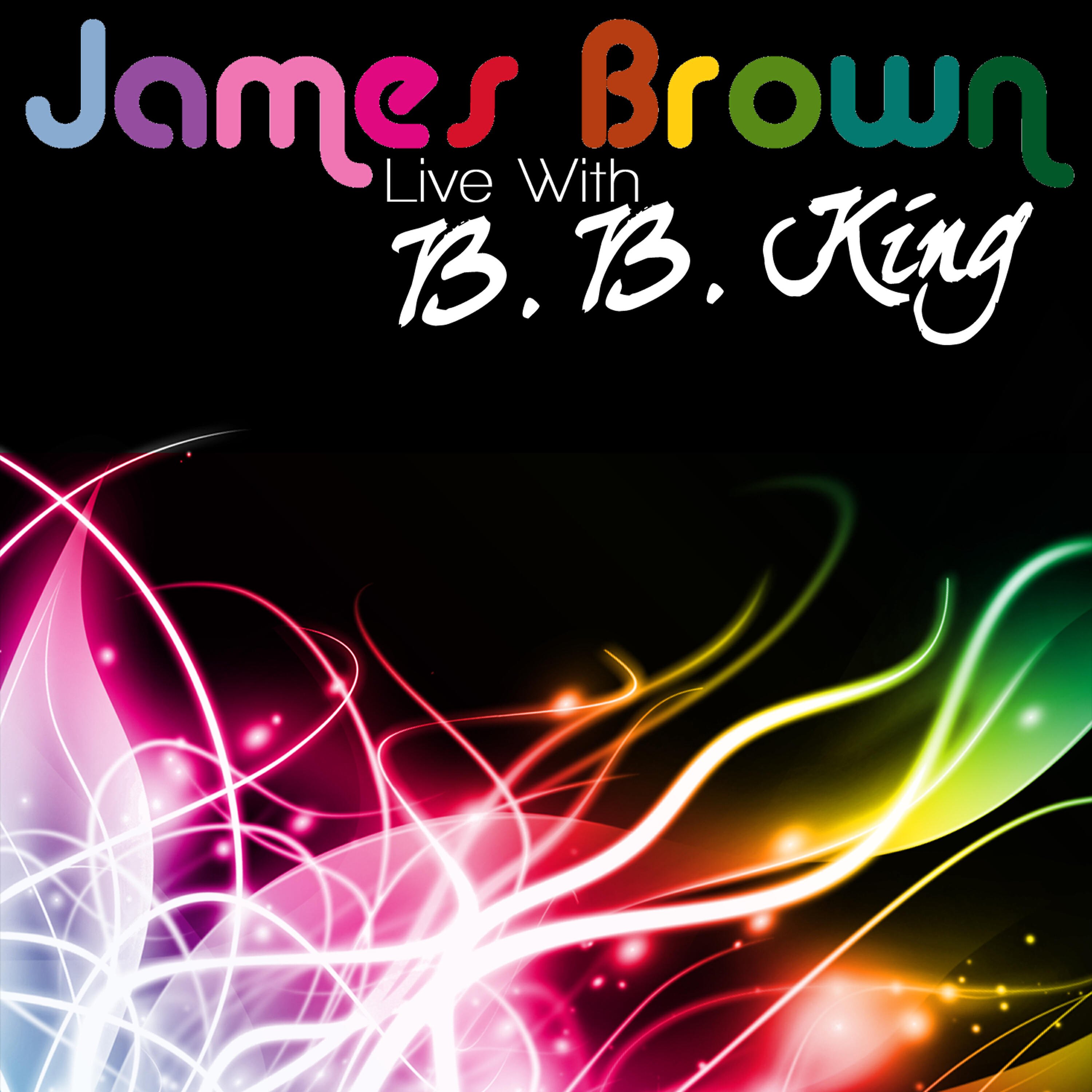 James Brown - Let The Good Times Roll (feat. B.B. King) (Live)