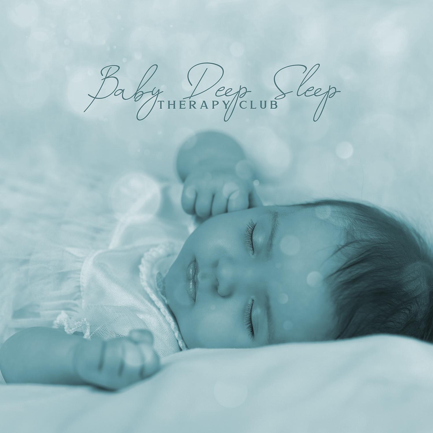 Постер альбома Baby Deep Sleep Therapy Club