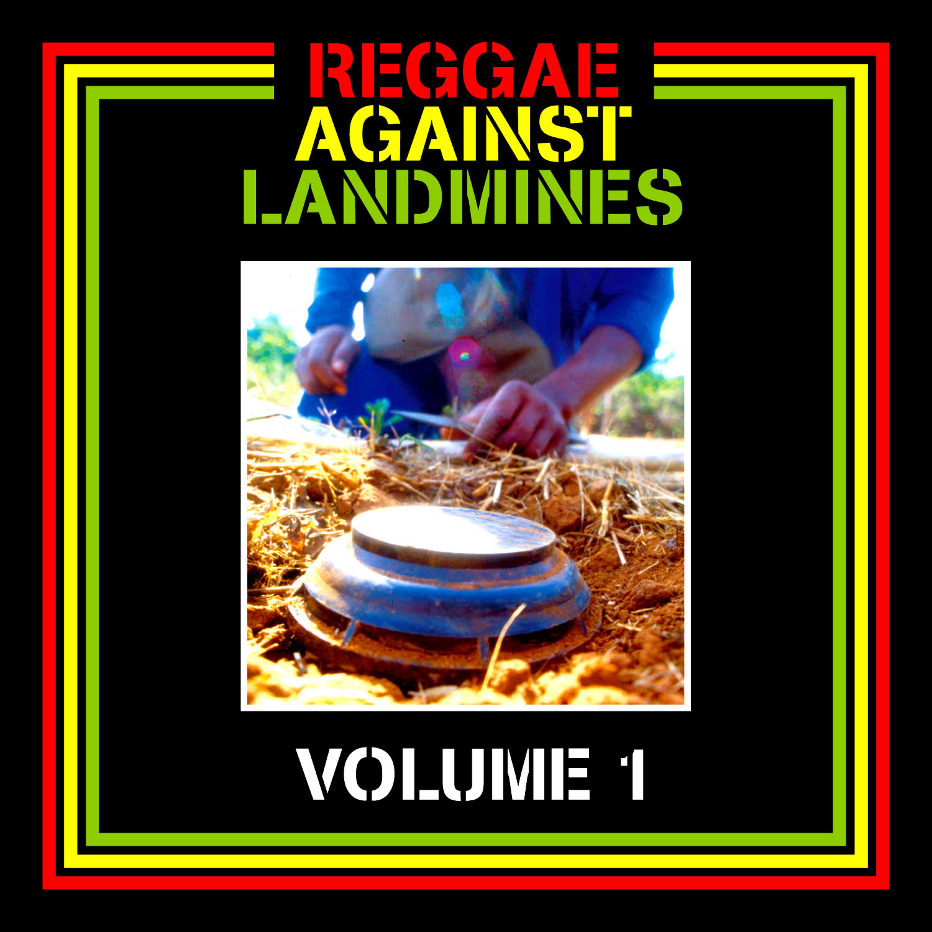 Постер альбома Reggae Against Landmines - Volume 1