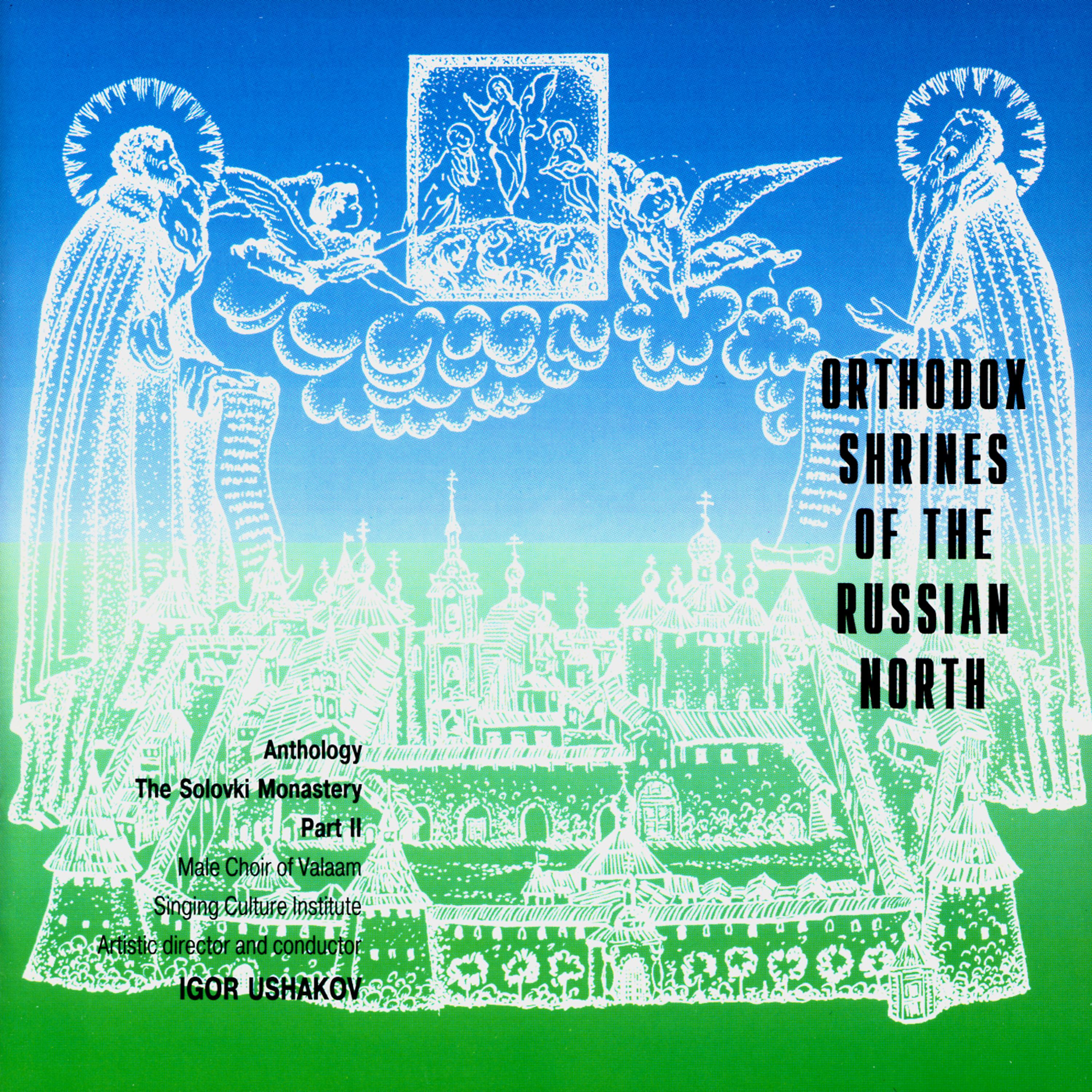 Постер альбома Orthodox Shrines Of The Russian North. The Solovki Monastery. Part II (CD2)
