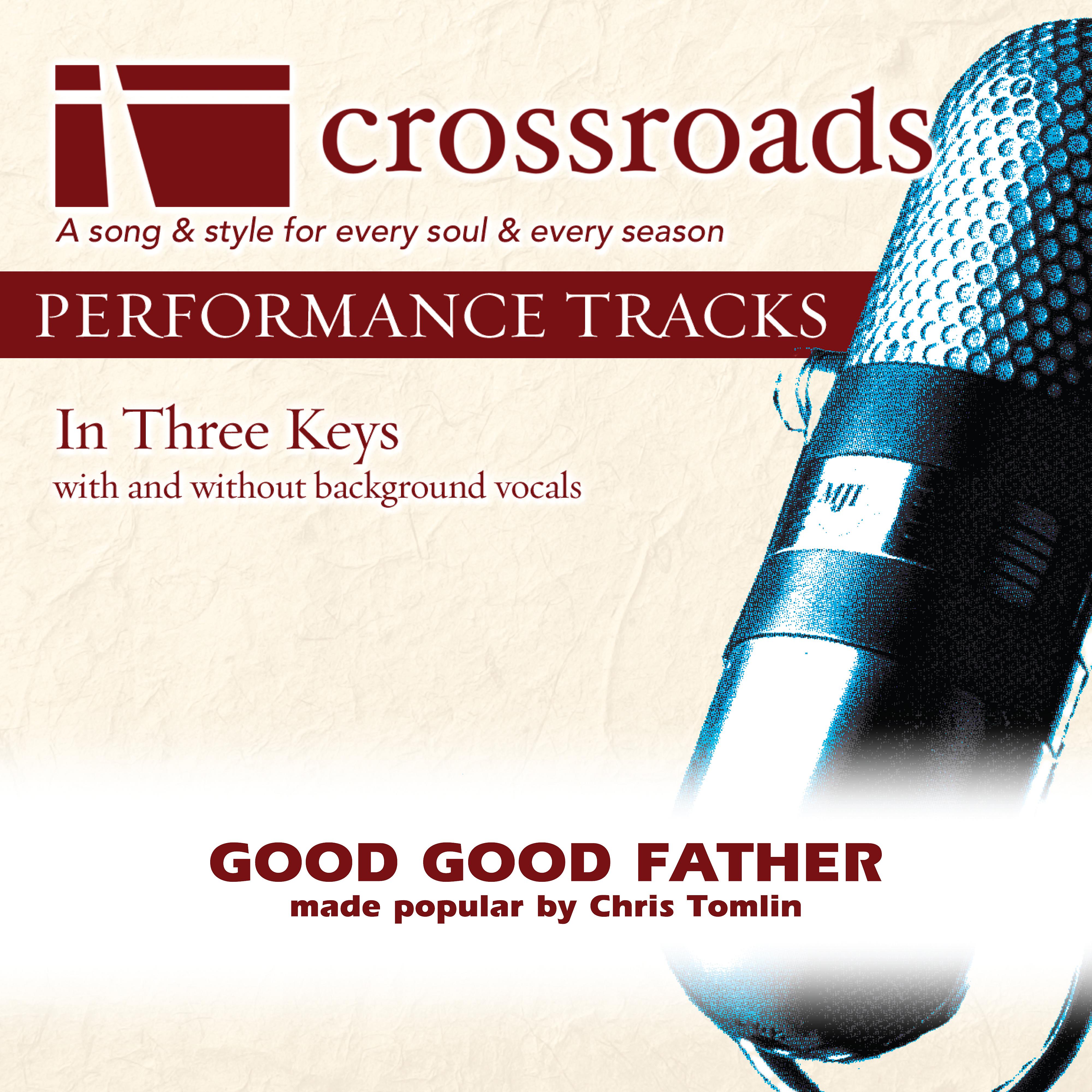 Постер альбома Good Good Father (Made Popular by Chris Tomlin)
