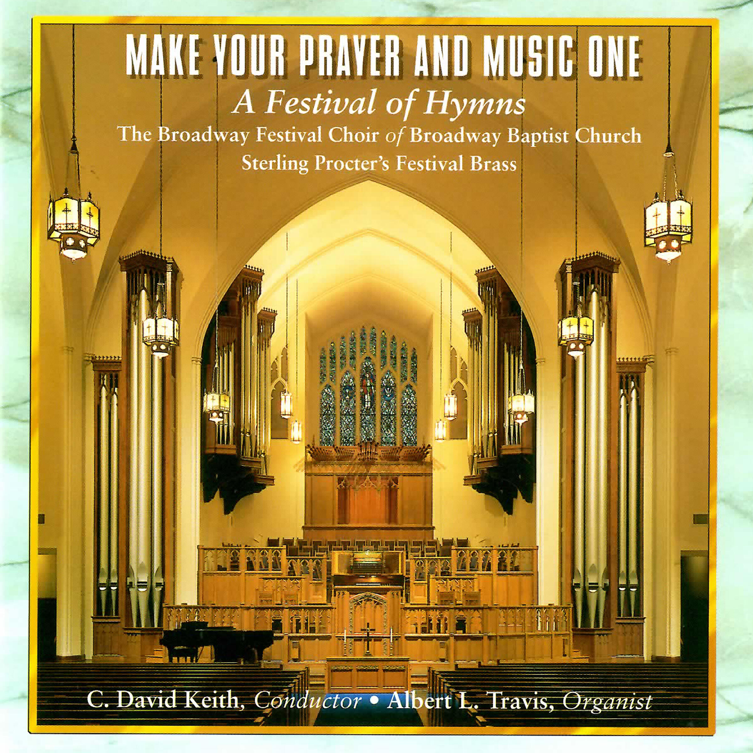 Broadway Festival Choir - When in our Music God is Glorified