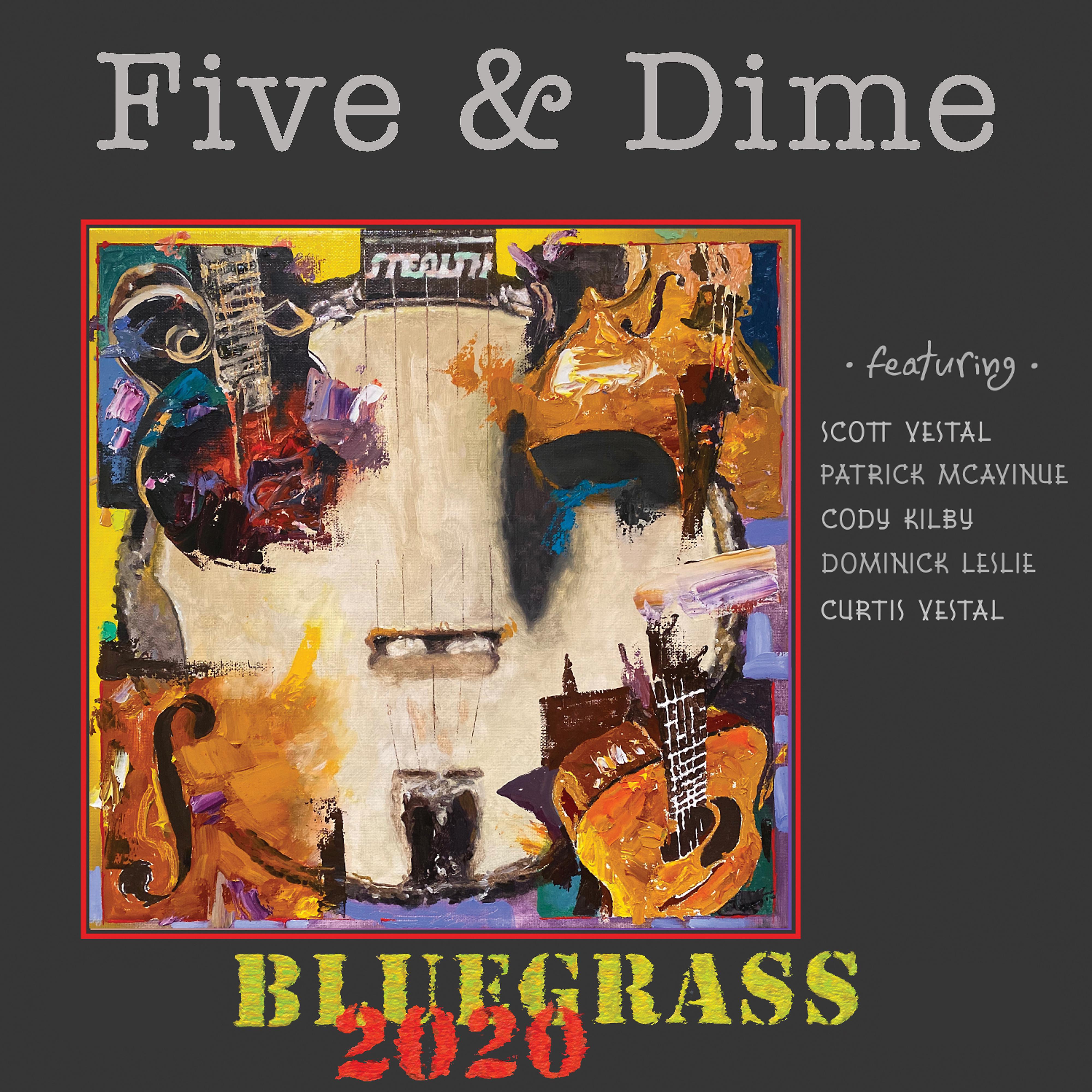 Постер альбома Bluegrass 2020: Five & Dime