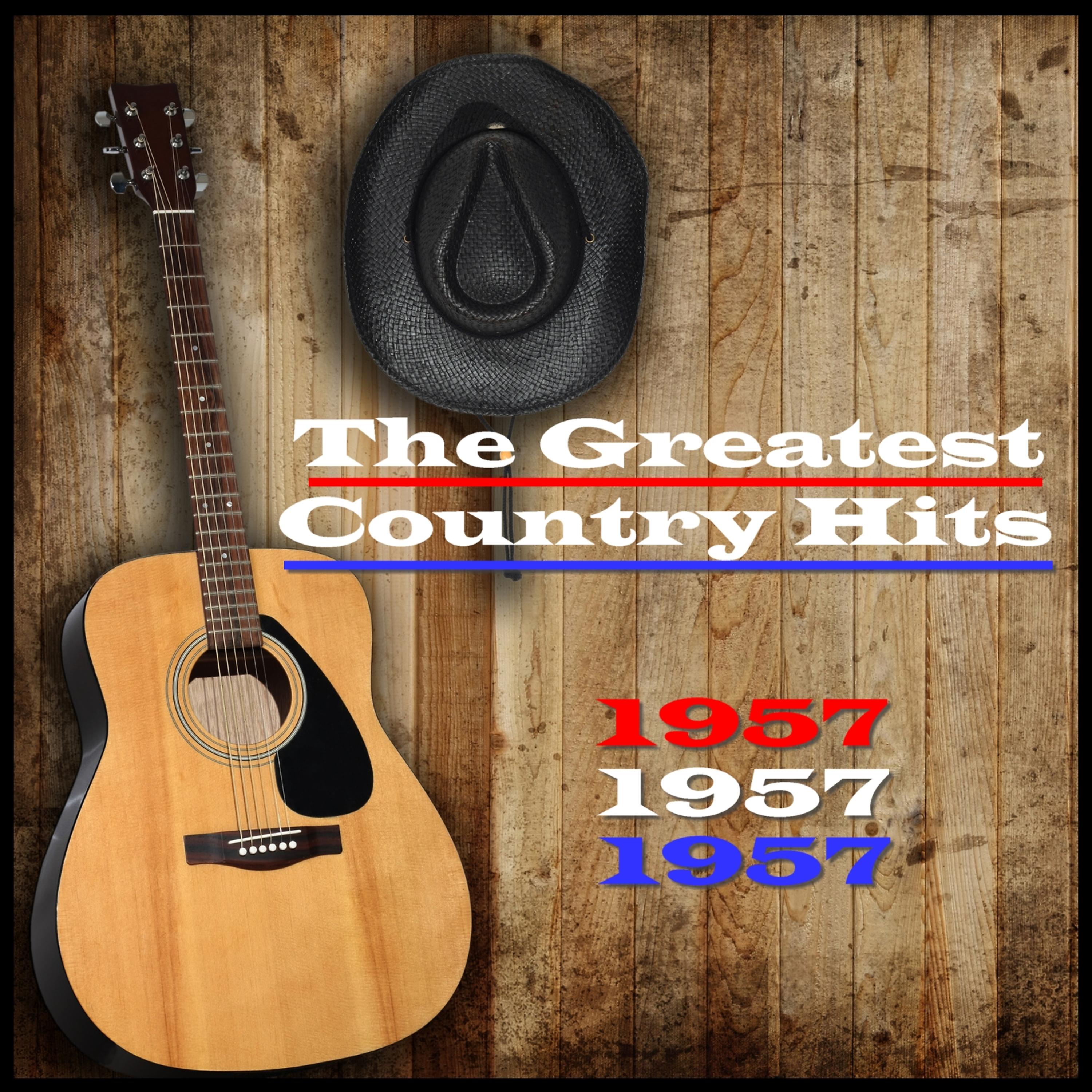 Постер альбома 1957 - The Greatest Country Hits