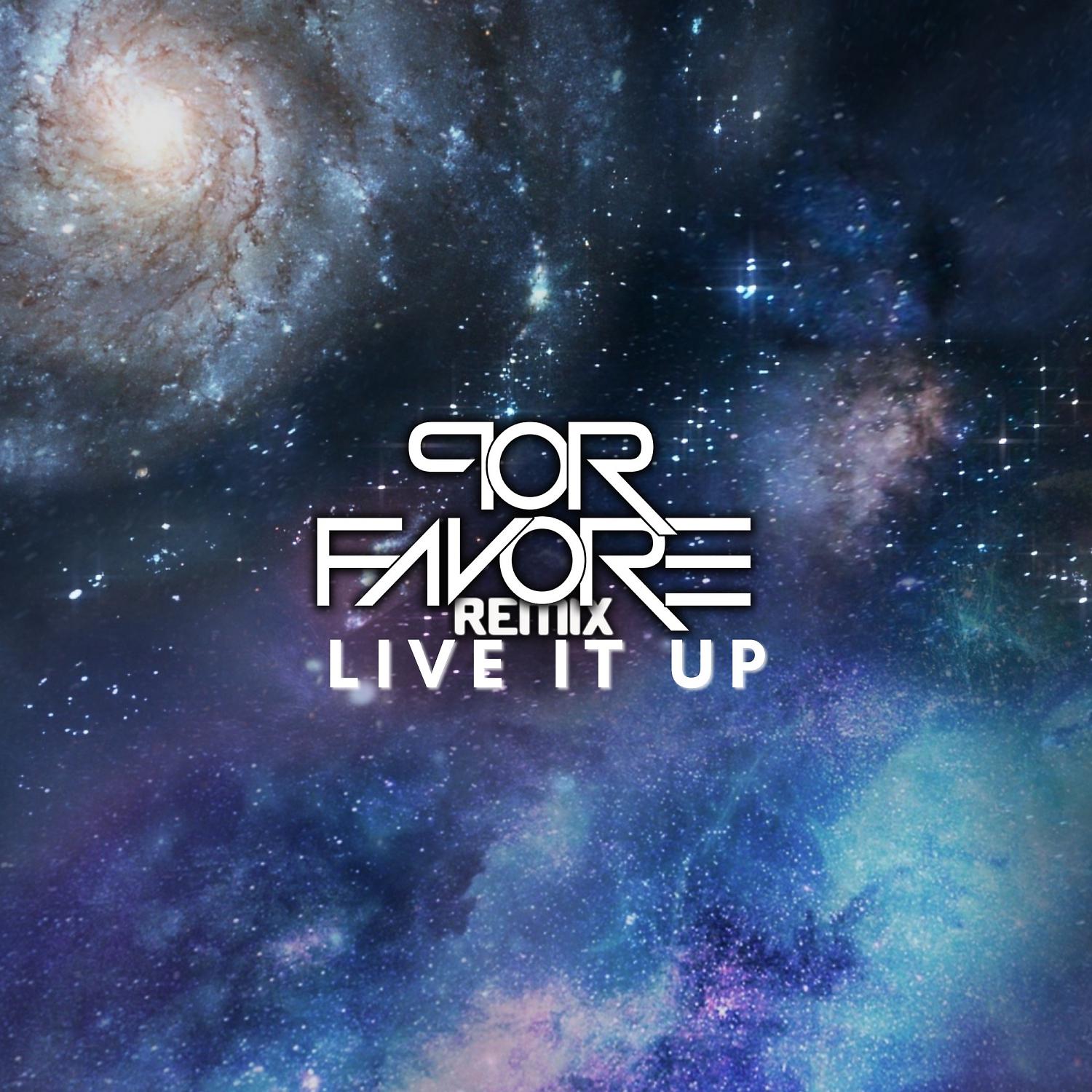 Постер альбома Live It Up (feat. Elation) [Por Favore Remix]