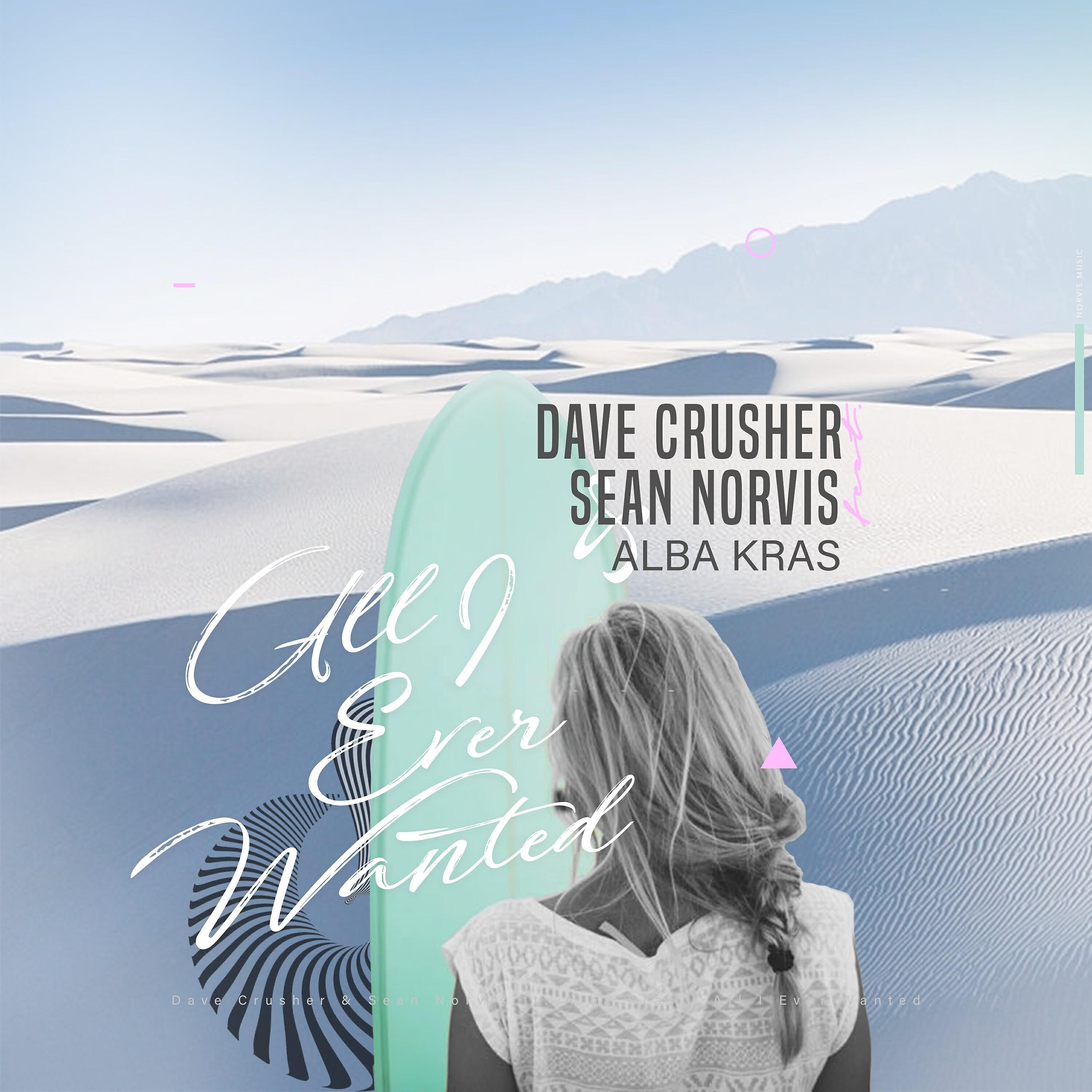 Dave Crusher - All I Ever Wanted