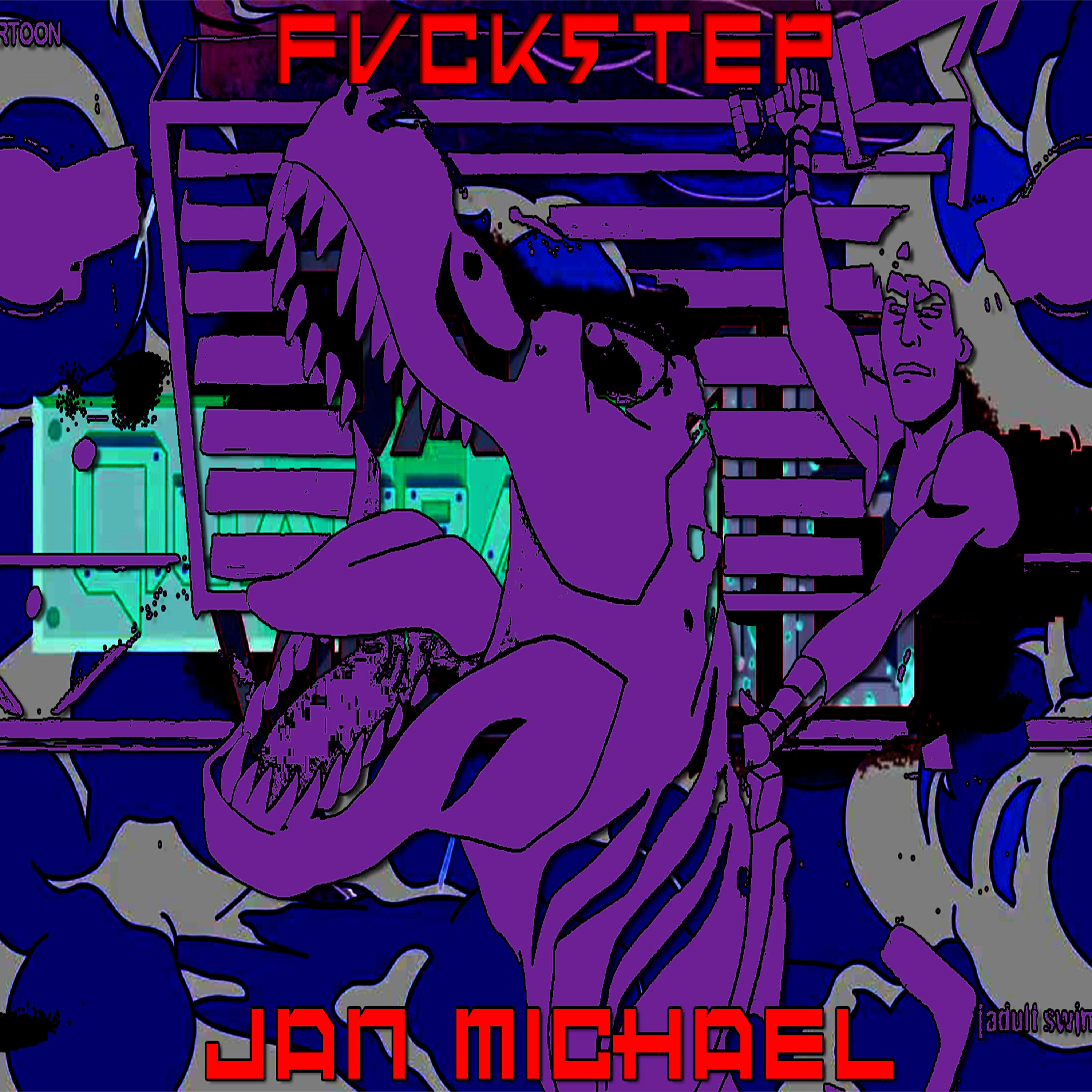 Fvckstep - Jan Michael