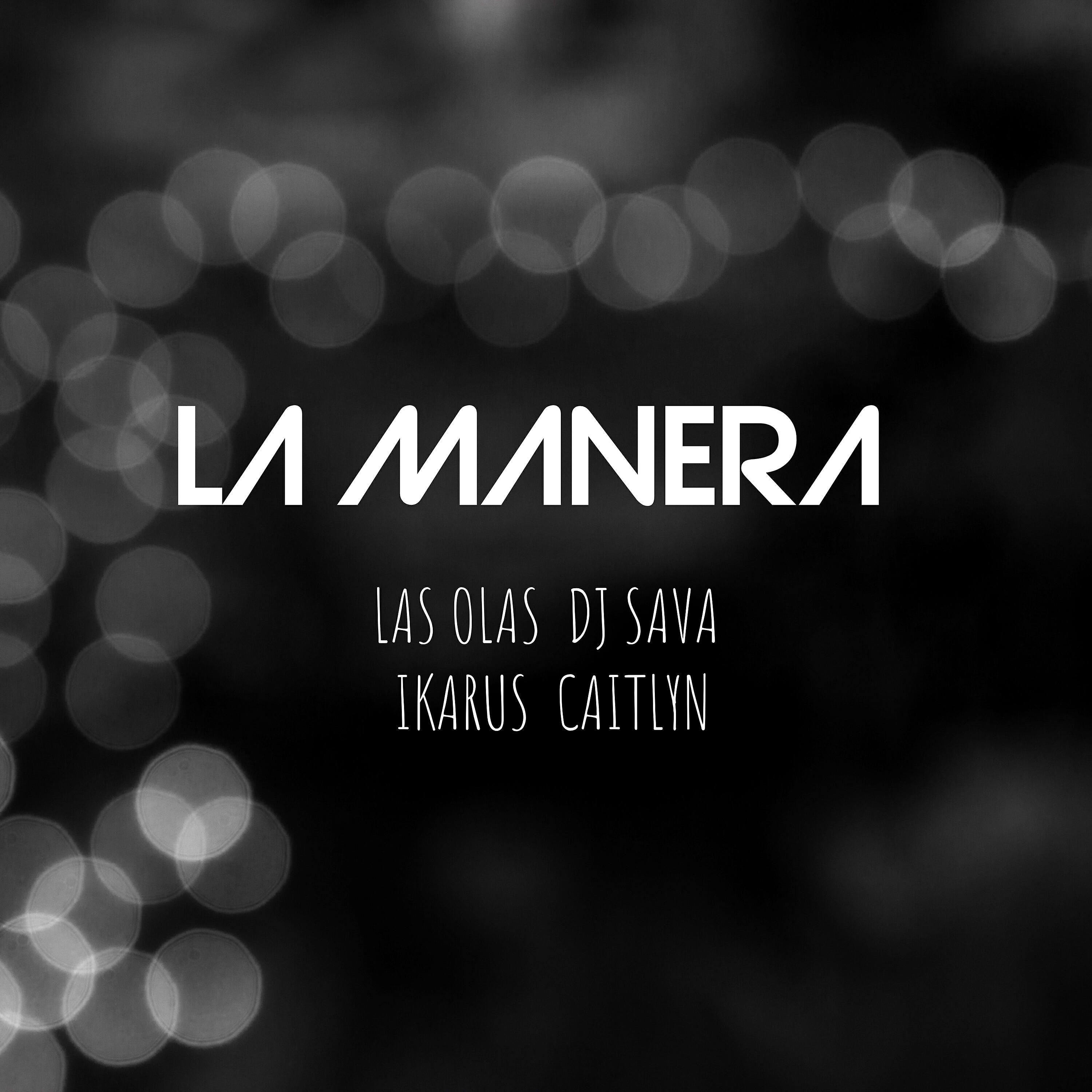 Las Olas - La Manera