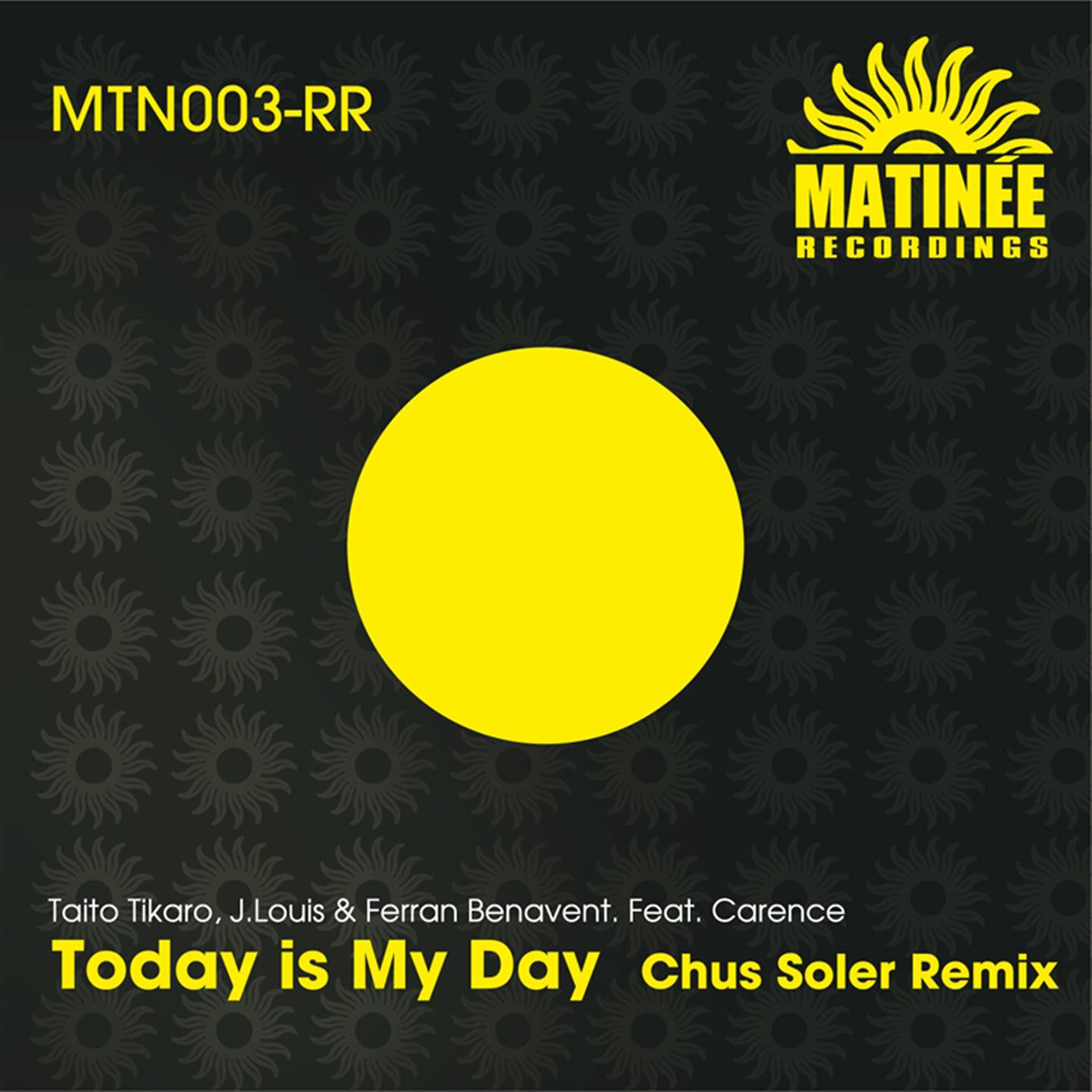 Постер альбома Today is My Day (Chus Soler Remix)