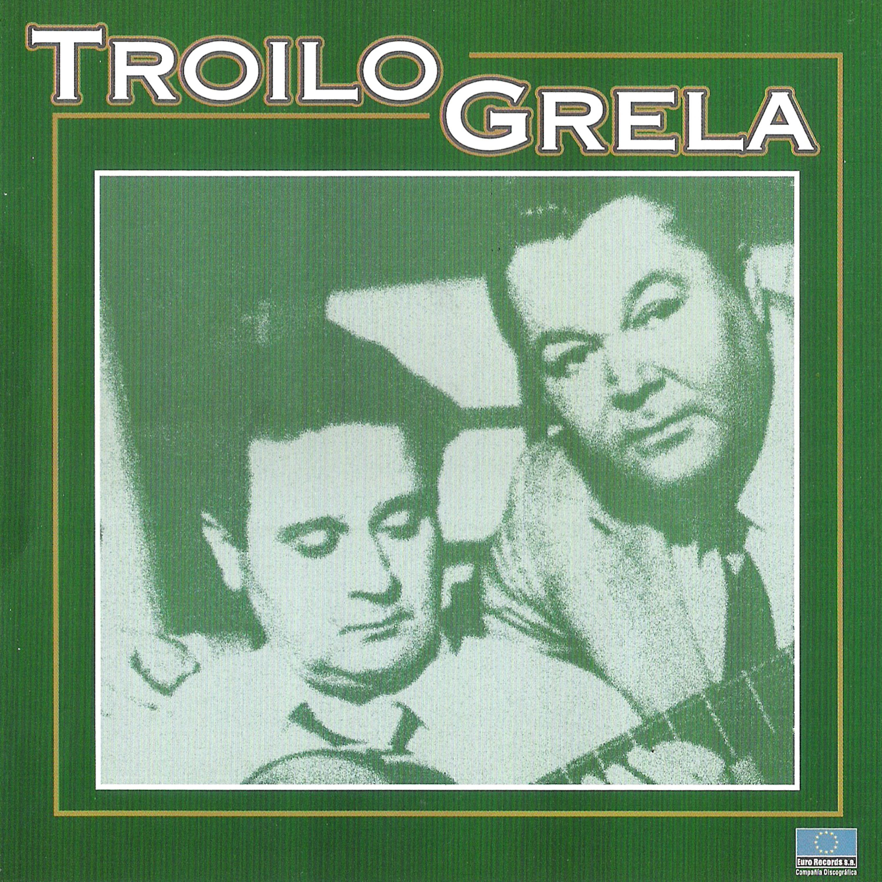 Постер альбома Troilo Grela