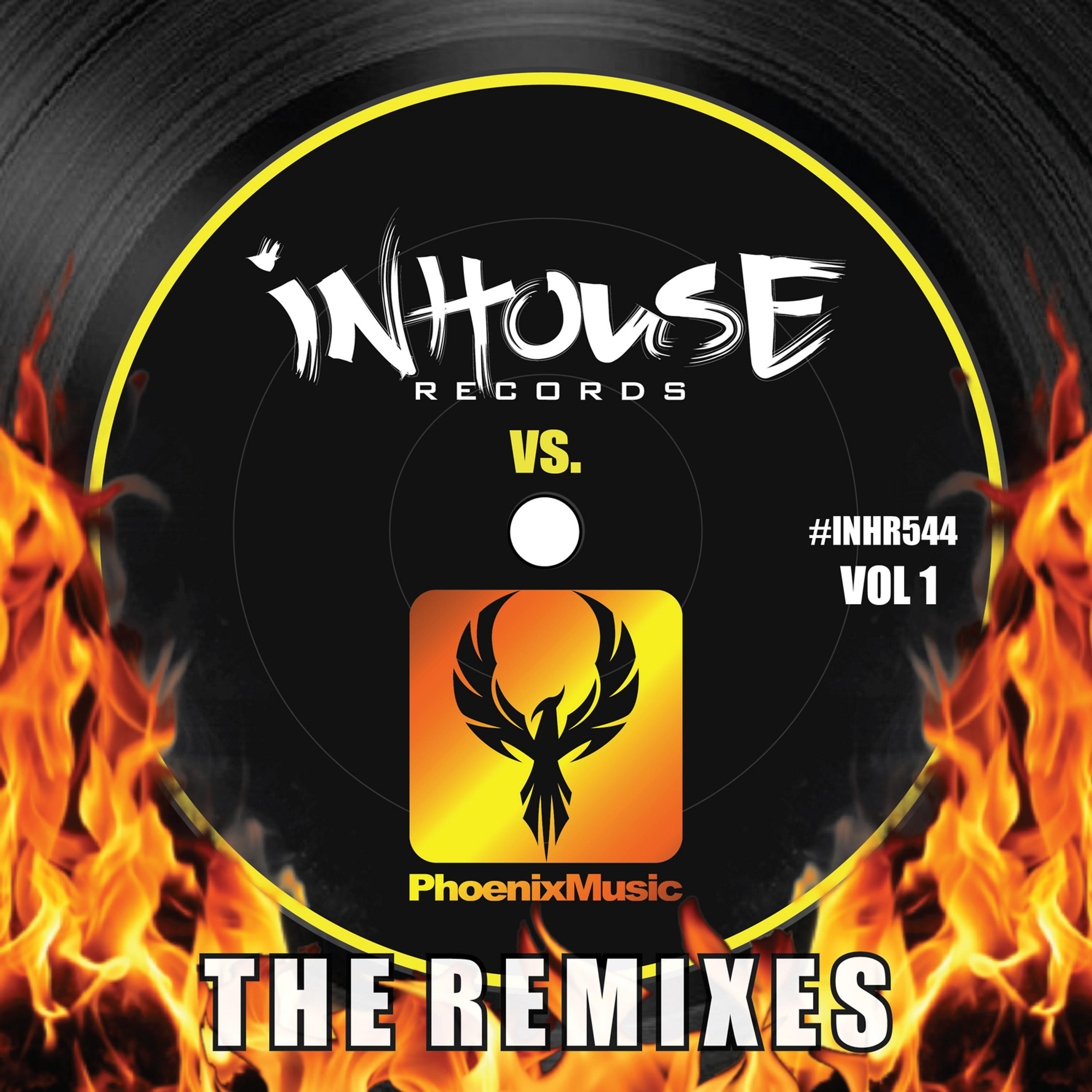 Постер альбома InHouse vs Phoenix (The Remixes), Vol. 1
