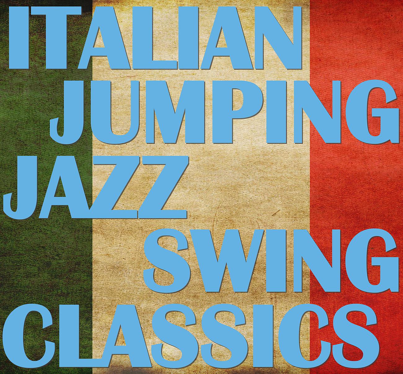 Постер альбома Italian Jumping Jazz Swing Classics