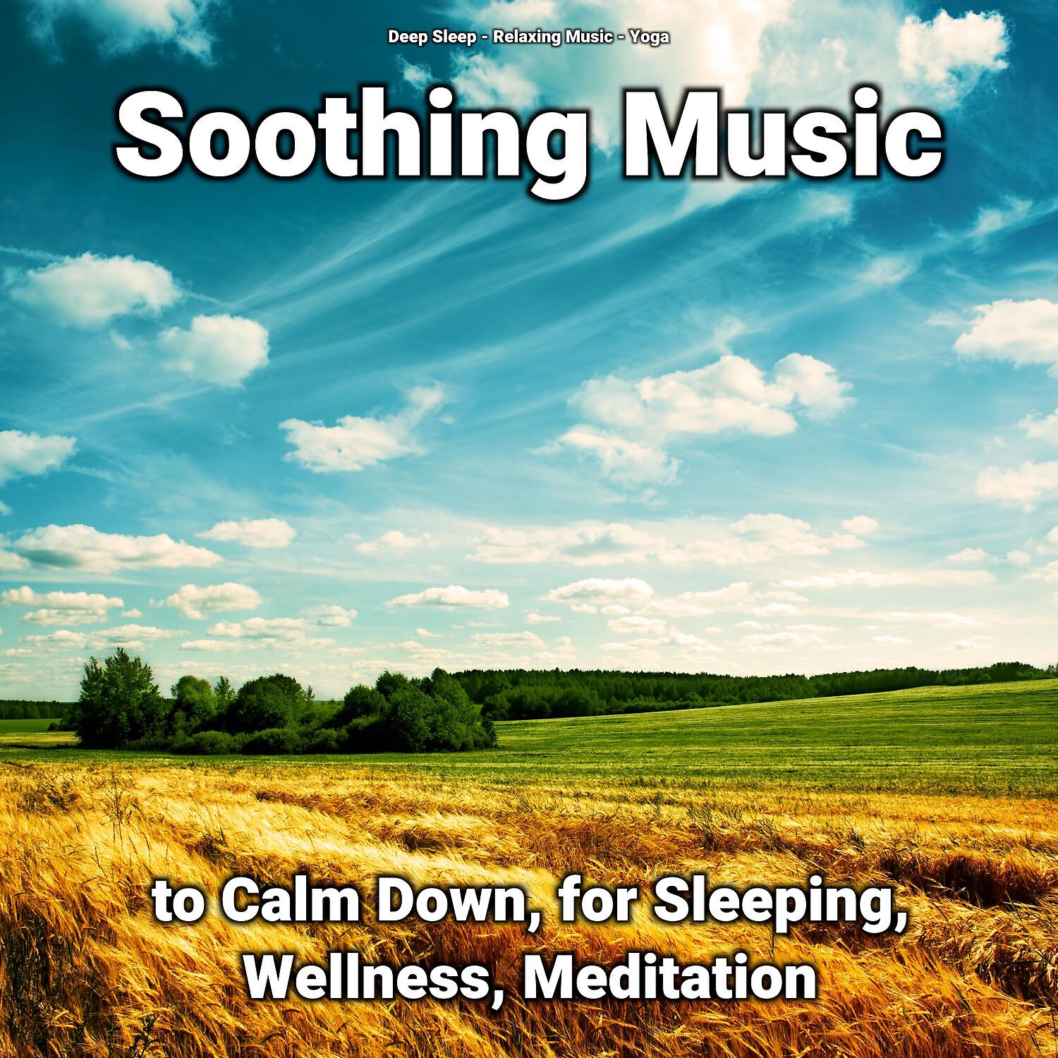 Deep Sleep - Relaxing Music to Chill Out