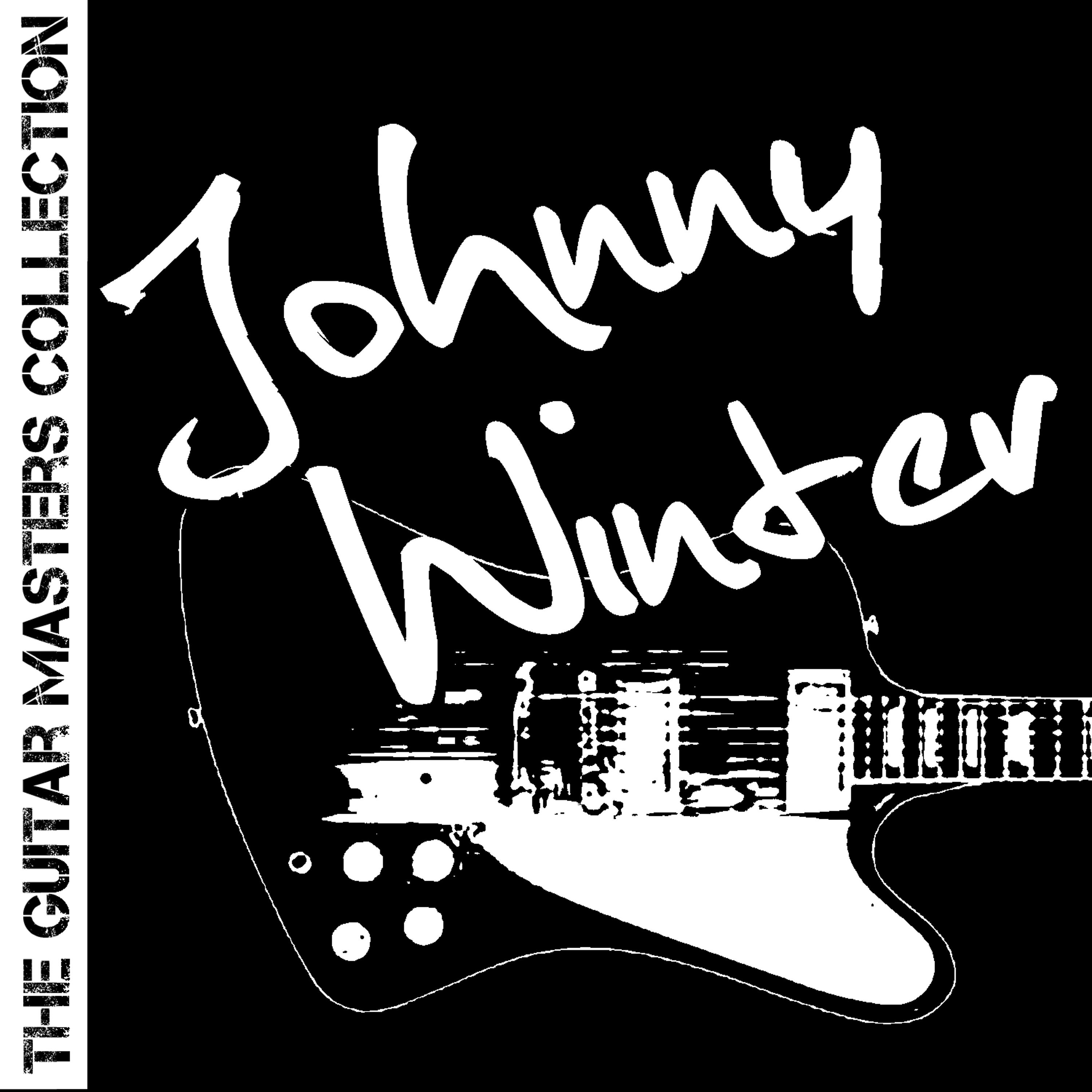 Постер альбома The Guitar Masters Collection: Johnny Winter