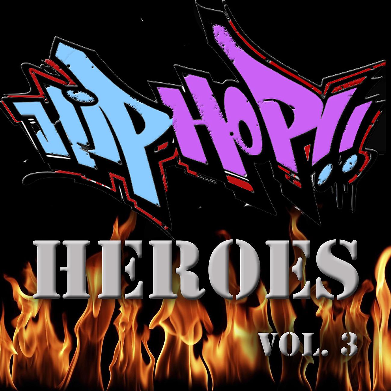 Постер альбома Hip Hop Heroes, Vol. 3