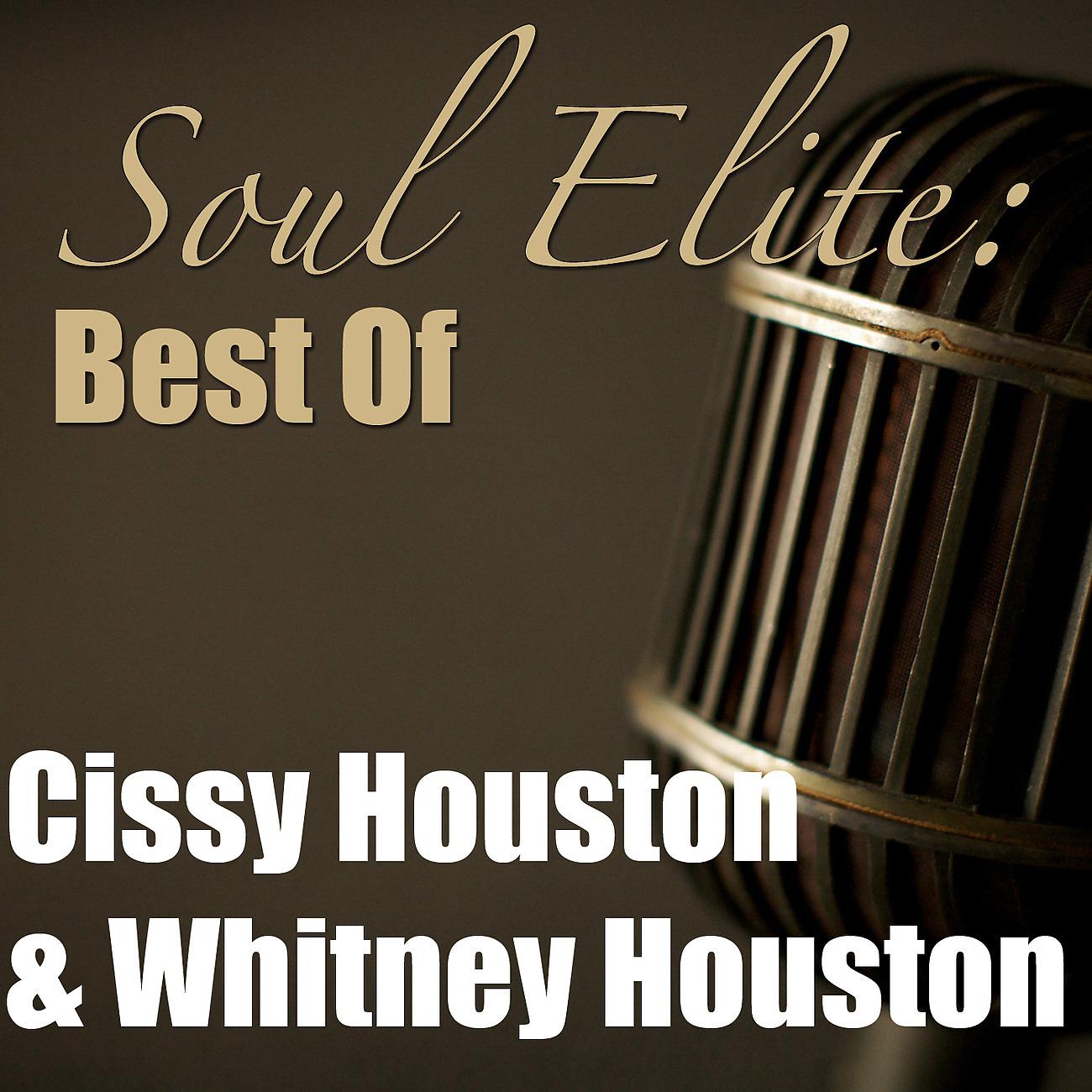Постер альбома Soul Elite: Best Of Cissy Houston & Whitney Houston