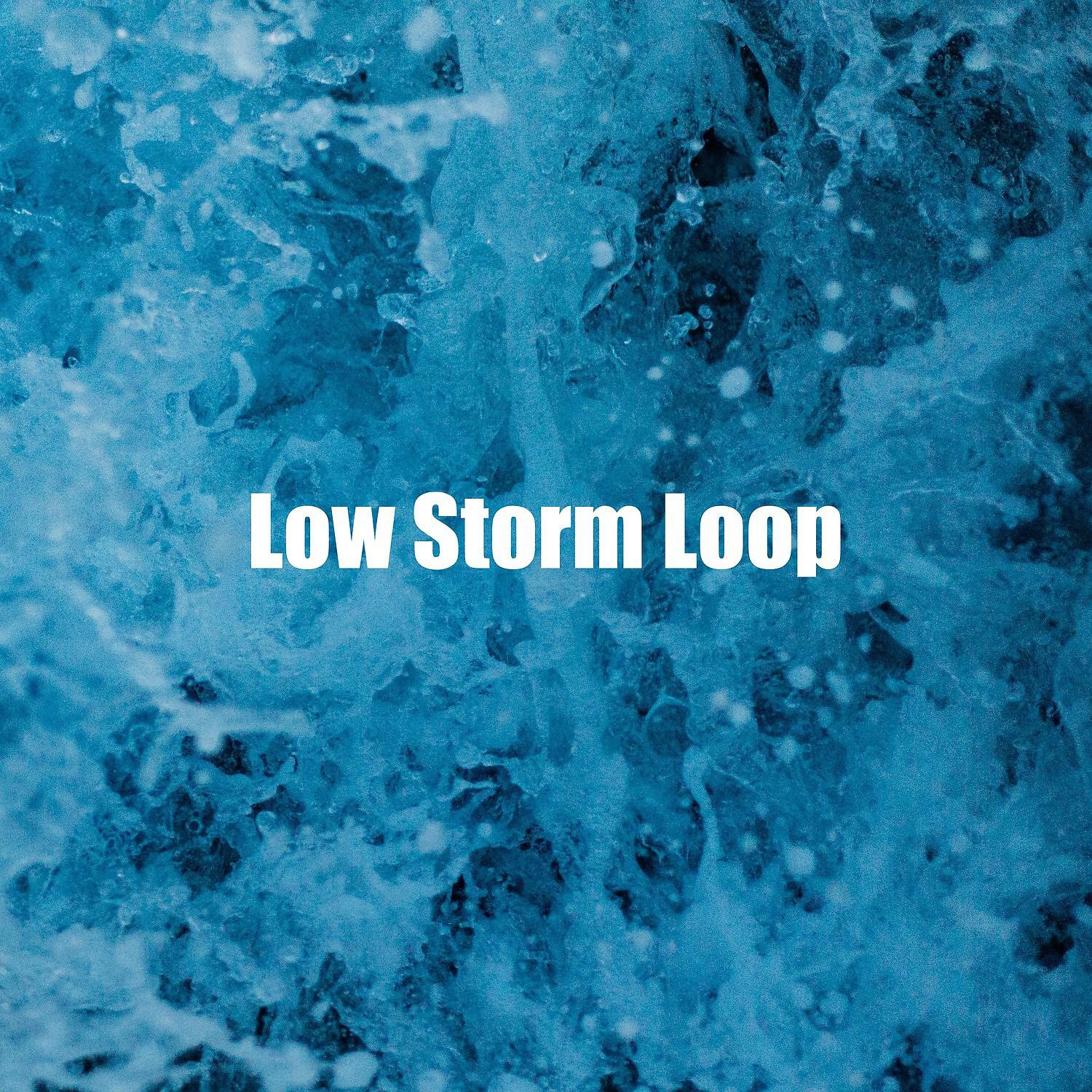 Постер альбома Low Storm Loop