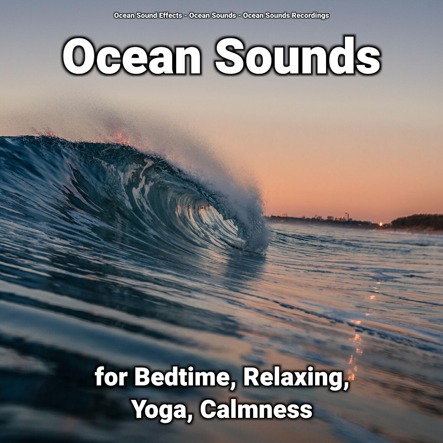 Ocean Sound Effects - Therapeutic Rest
