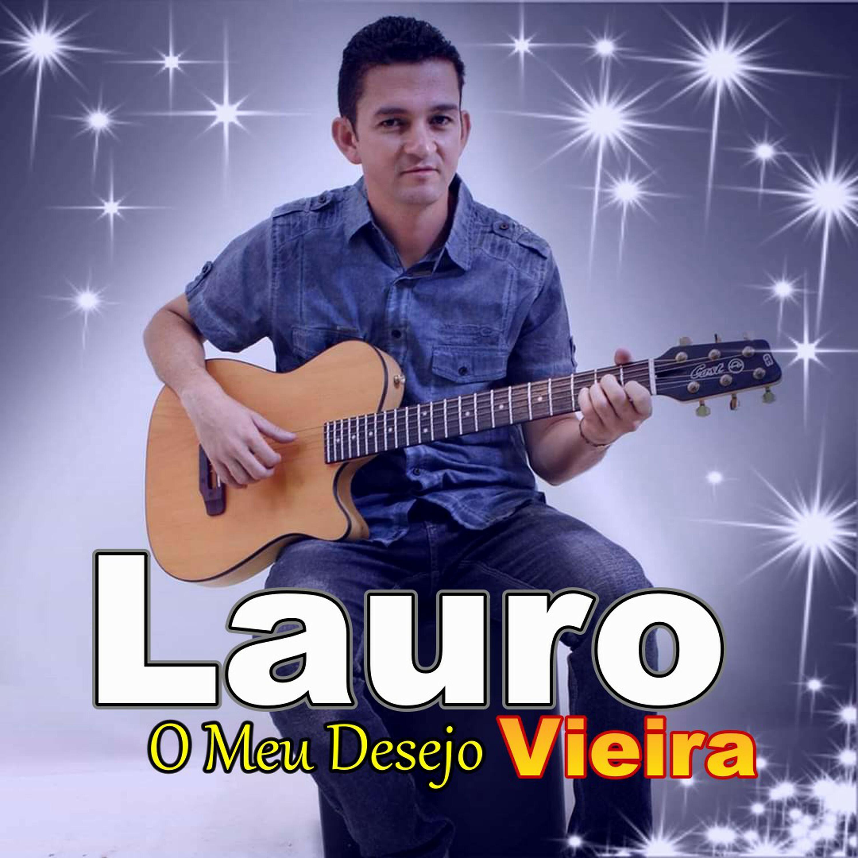 Lauro Vieira - O Amor Só Traz Felicidade