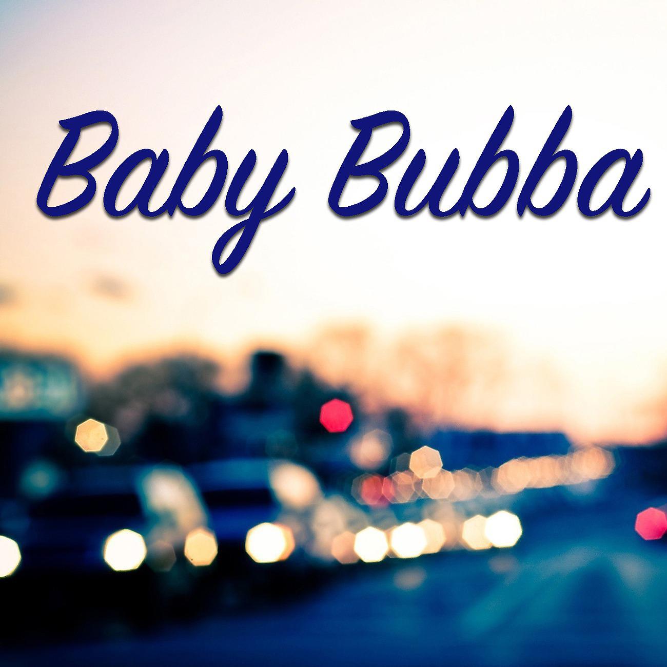 Постер альбома Baby Bubba