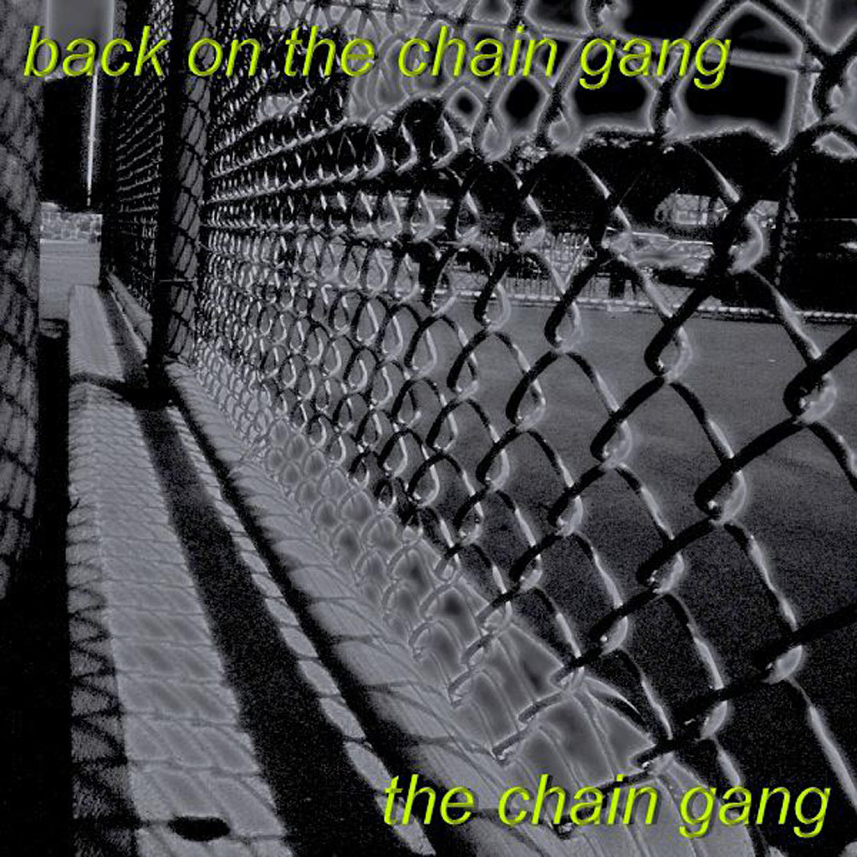 The Chain Gang - Talk Of The Town