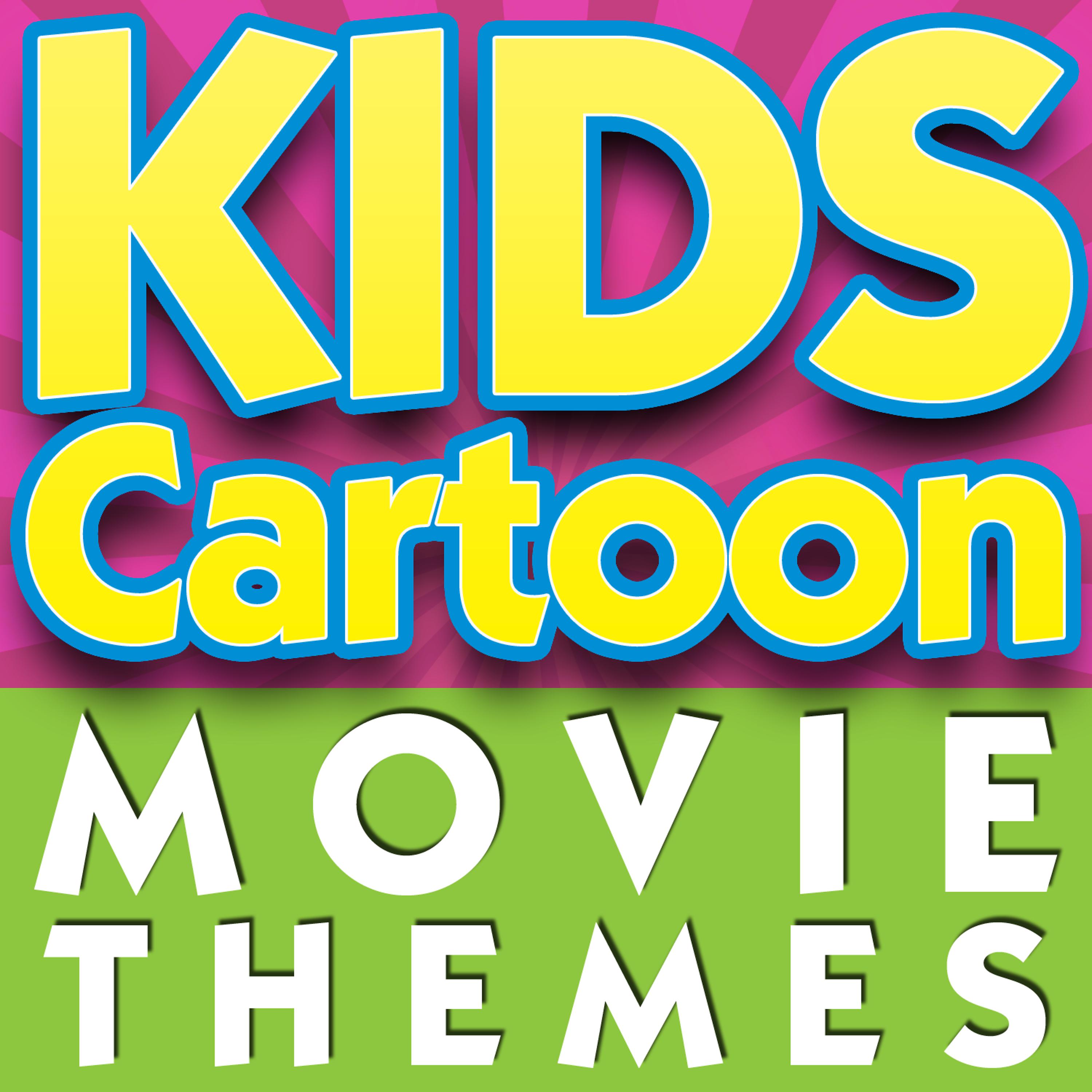 Постер альбома Kids Cartoon Movie Themes