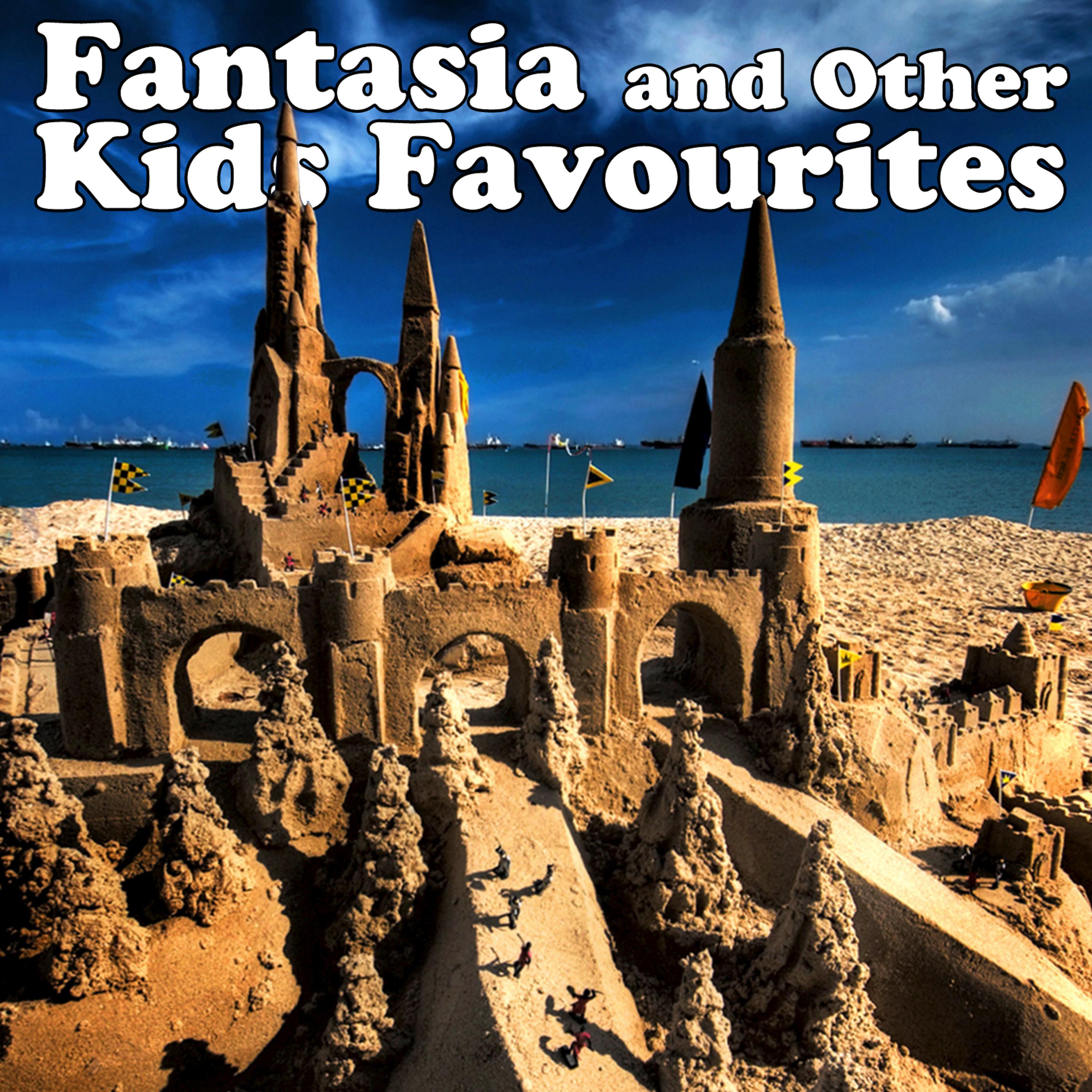 Постер альбома Fantasia & Other Kids Favourites