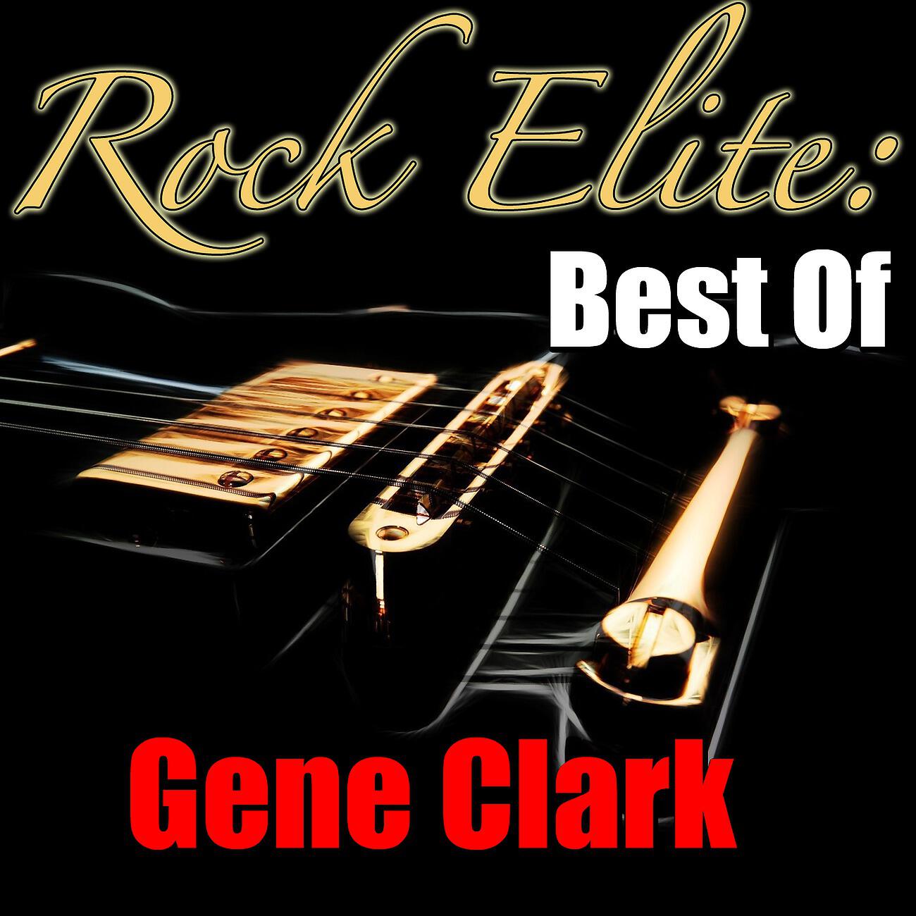 Gene  Clark - I Can't Live Without You