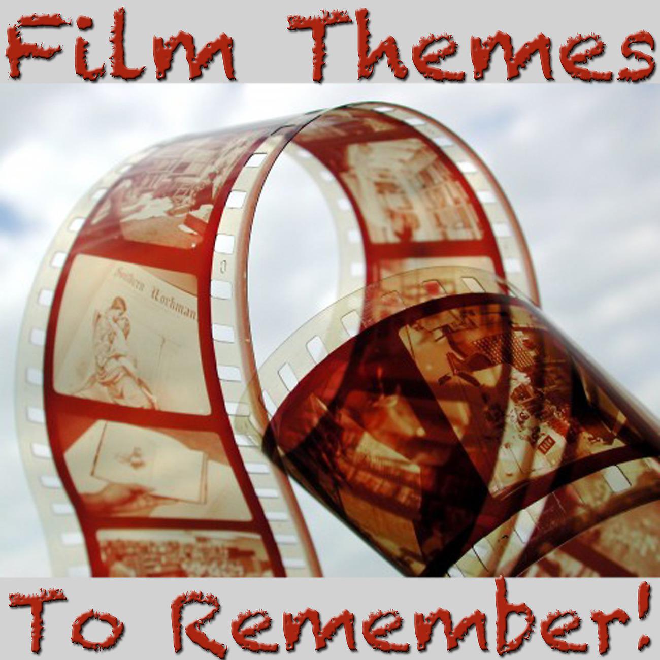 Постер альбома Film Themes To Remember!