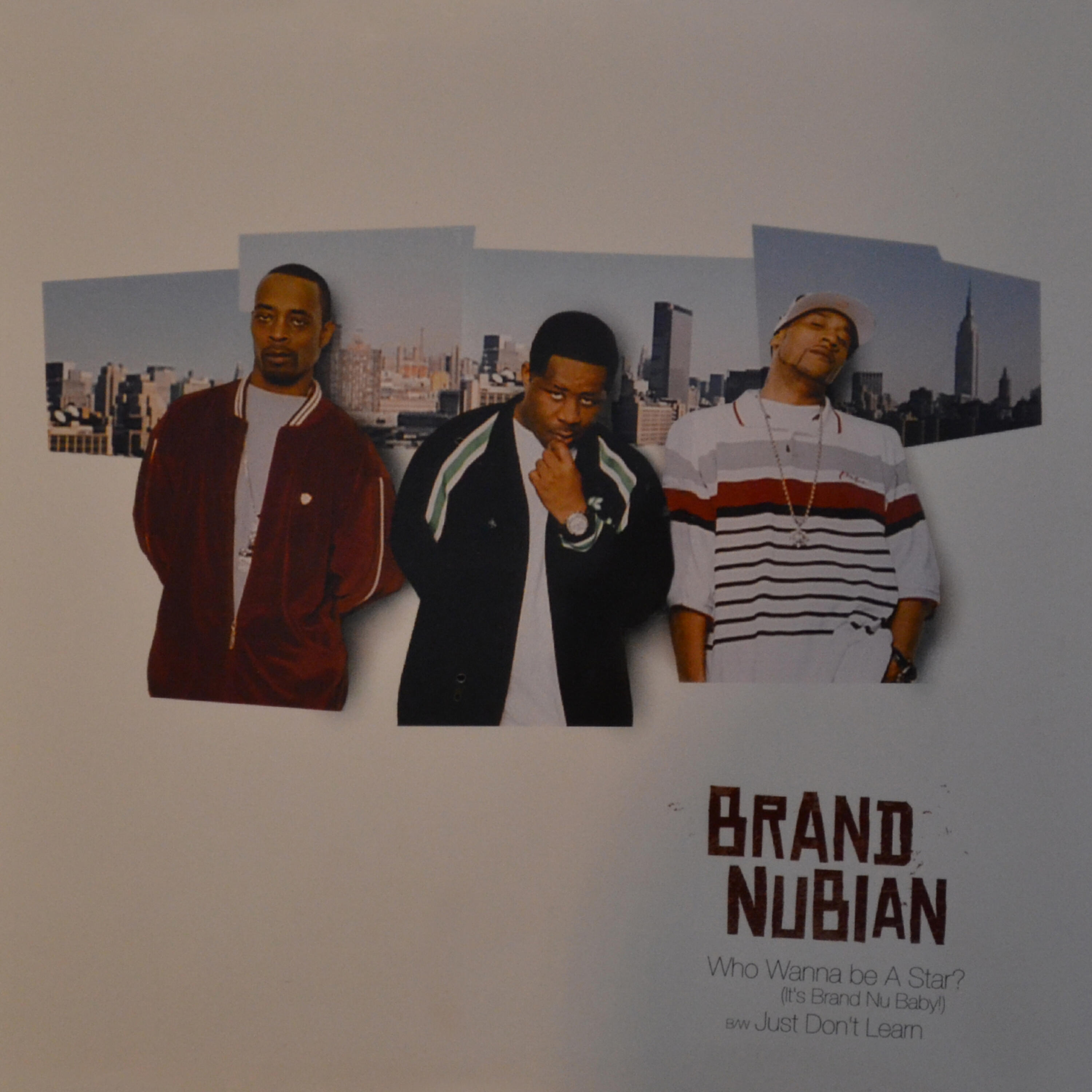 Brand Nubian - Who Wanna Be A Star? (It's Brand Nu Baby!) (Clean)