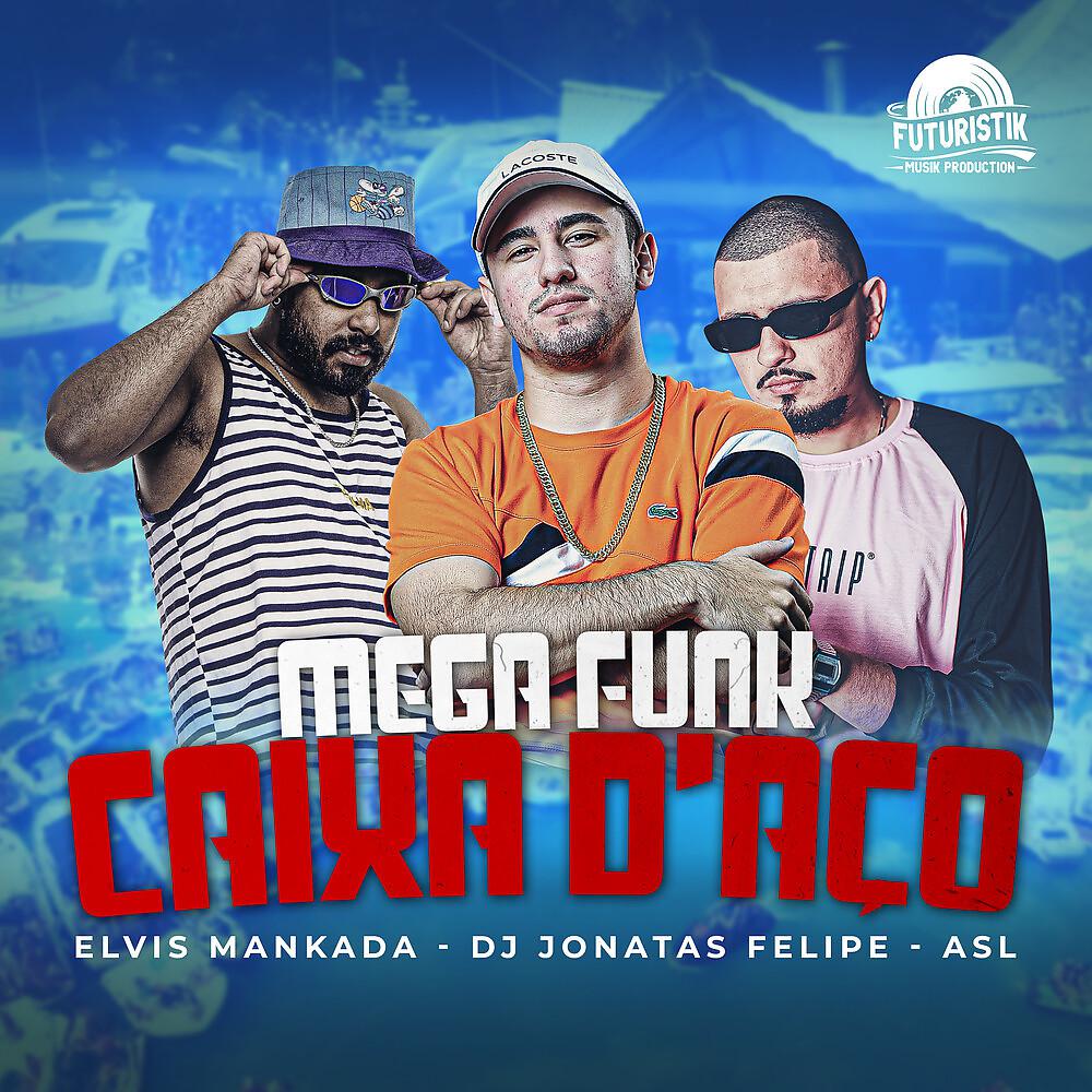 Постер альбома Mega Funk Caixa D´aço