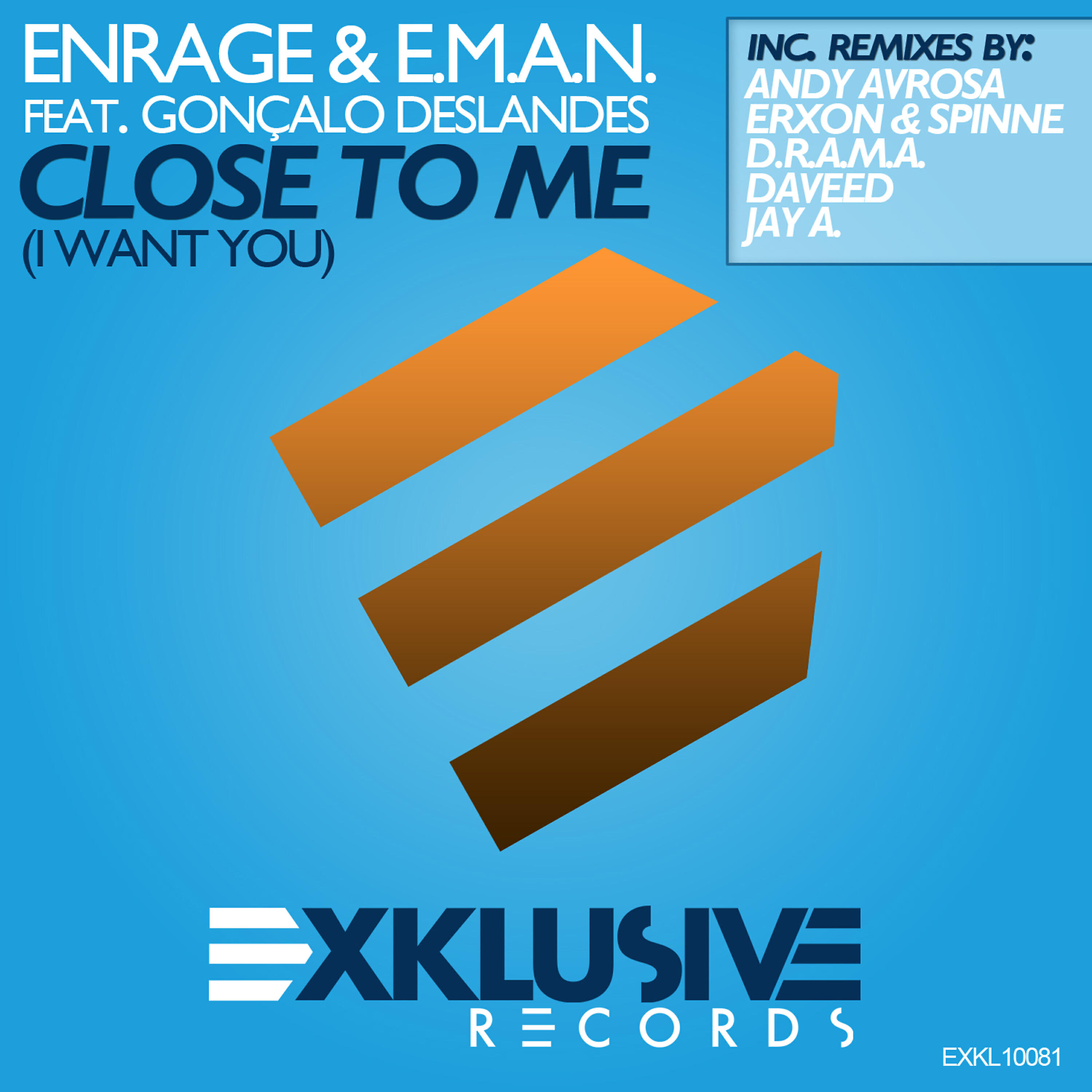 E.M.A.N. - Close To Me (I Want You) (Andy Avrosa Remix)