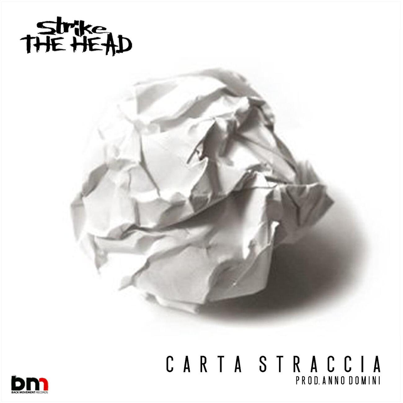 Strike The Head - Carta Straccia