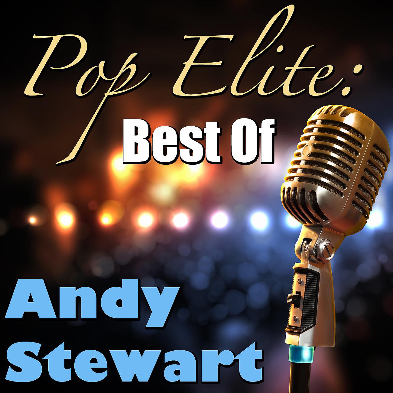 Постер альбома Pop Elite: Best Of Andy Stewart