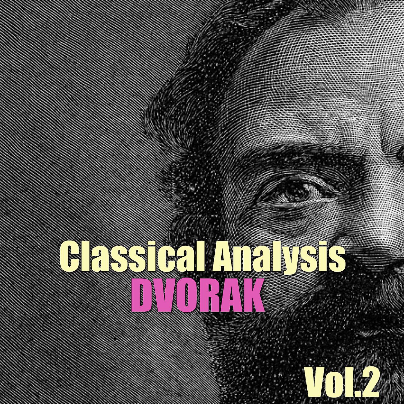 Постер альбома Classical Analysis: Dvorak, Vol.2