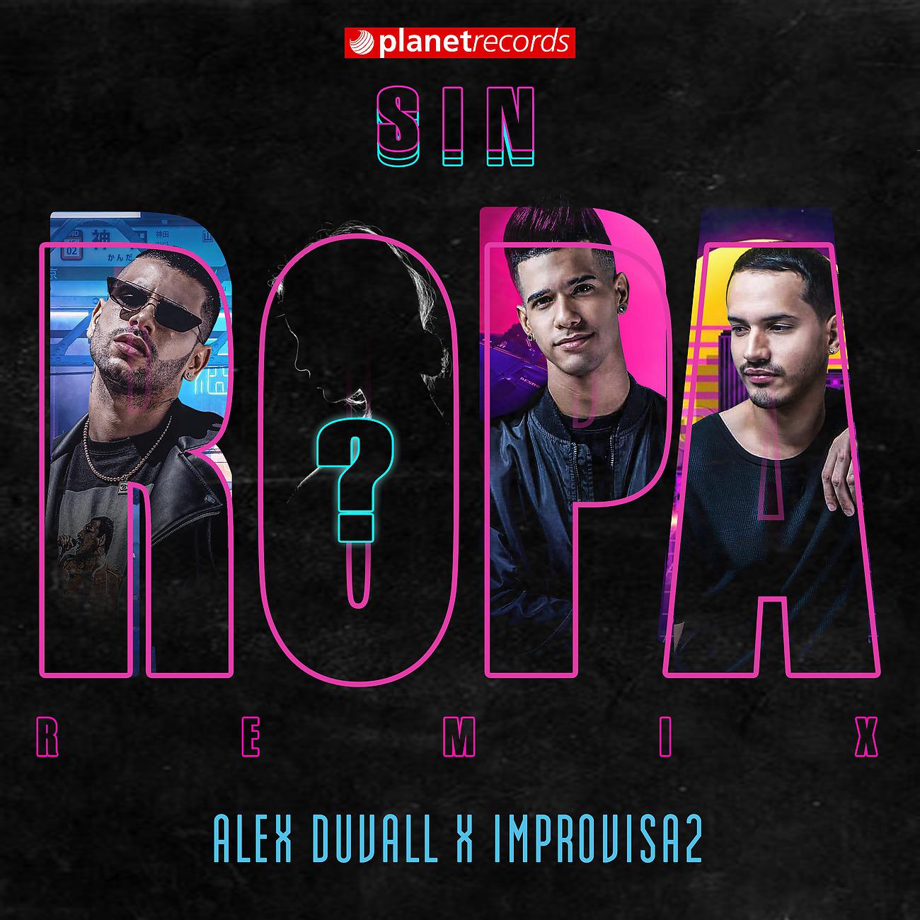 Постер альбома Sin Ropa Remix