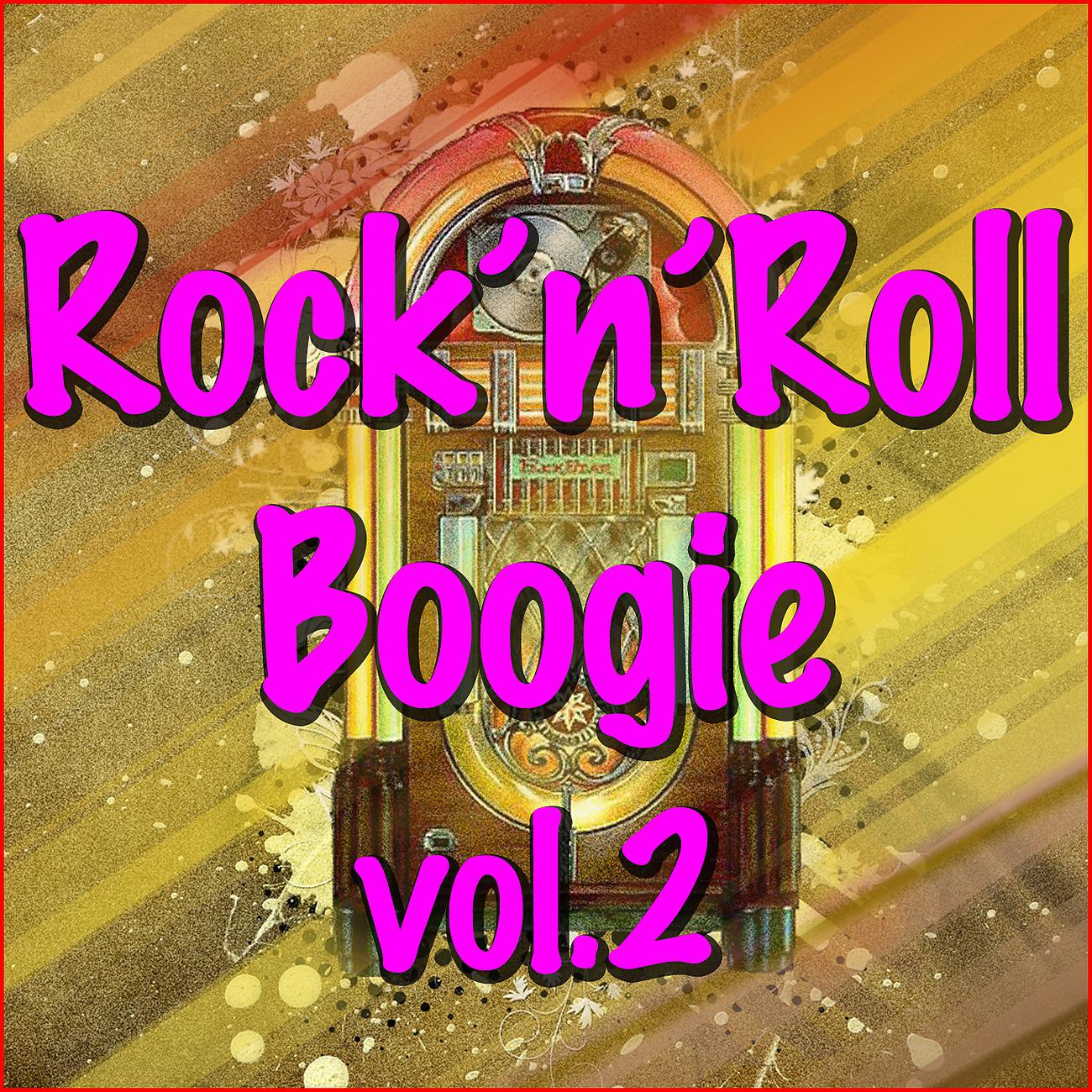 Постер альбома Rock'n'Roll Boogie, Vol.2