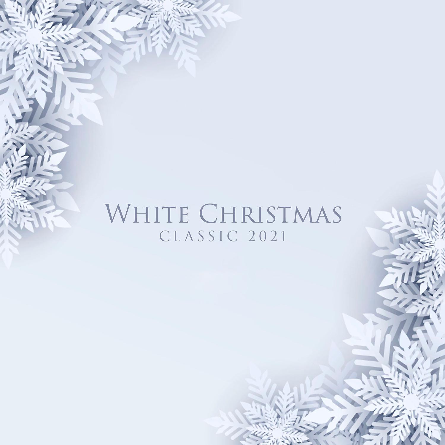 Постер альбома White Christmas Classic 2021