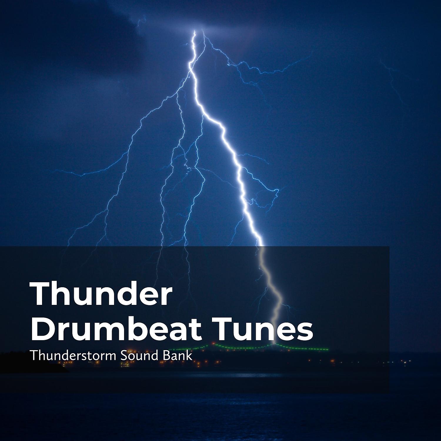 Постер альбома Thunder Drumbeat Tunes