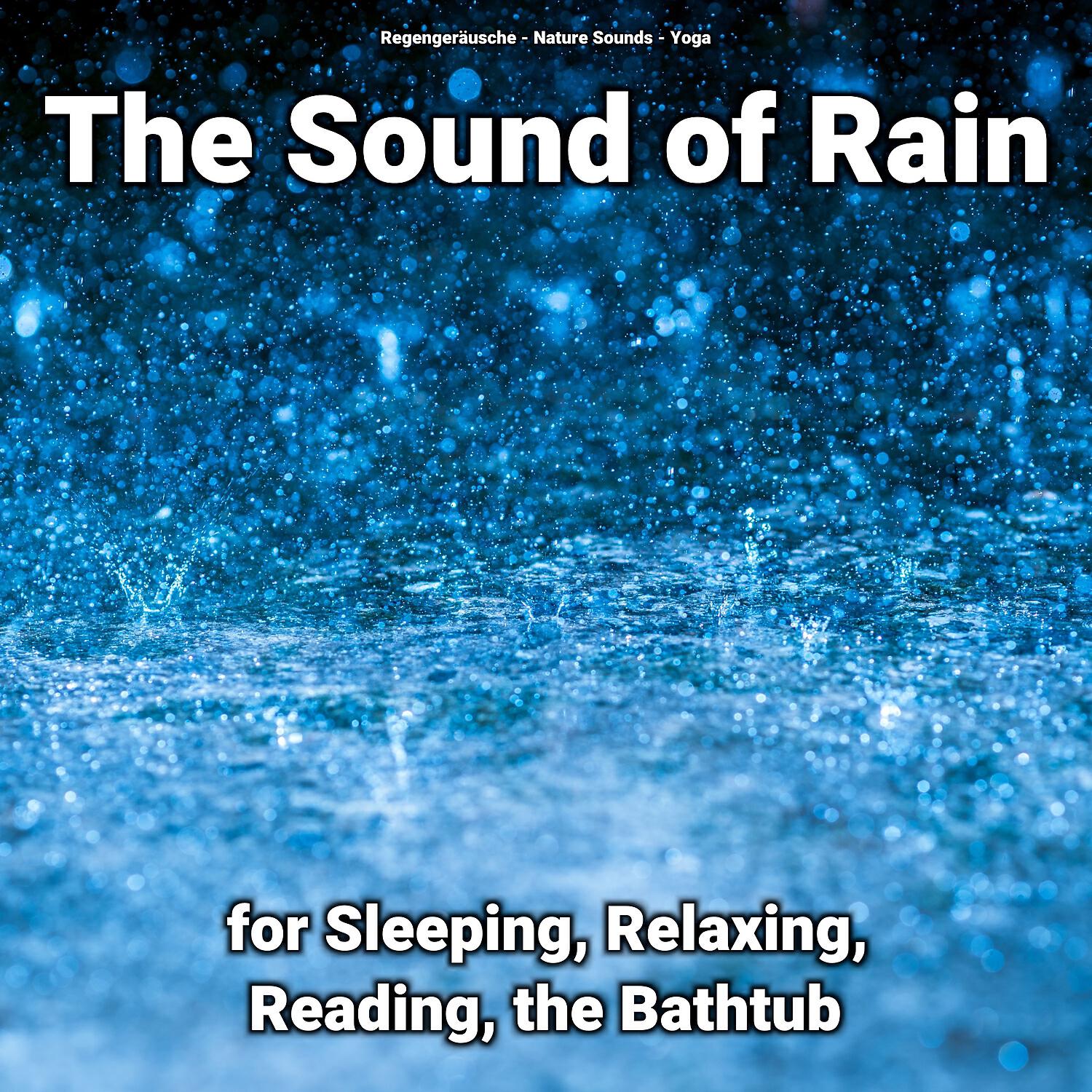 Regengeräusche - Rain Sounds for Sleep