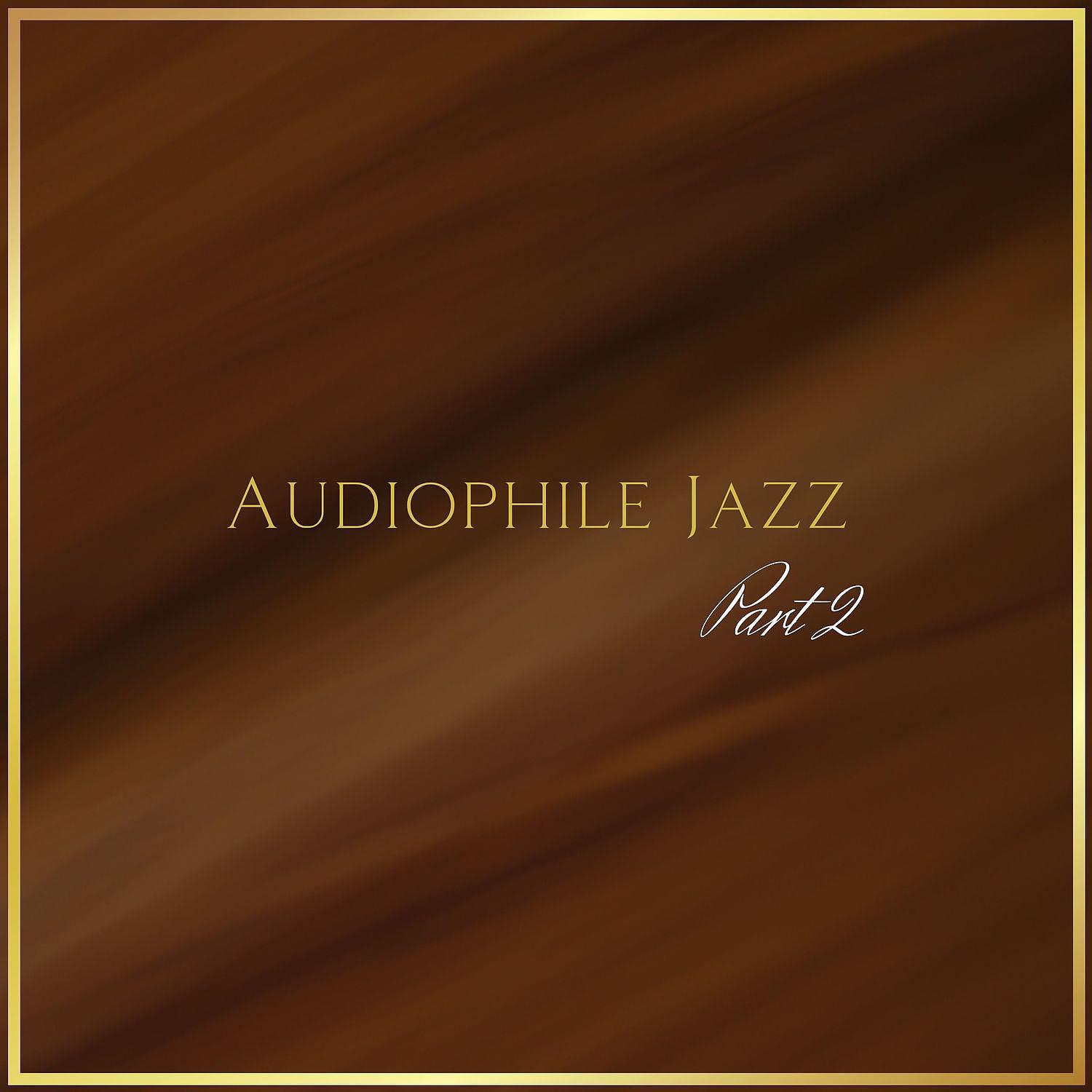 Постер альбома Audiophile Jazz Part 2