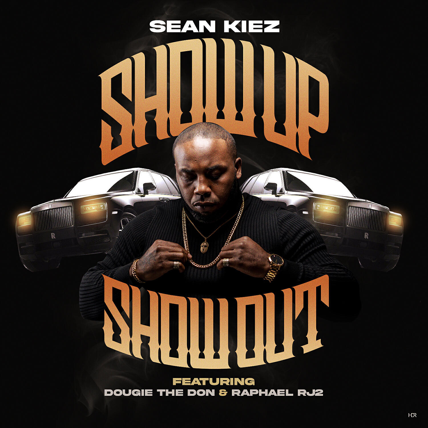 Sean Kiez - Show Up Show Out (feat. Raphael Rj2 & DougieTheDon)