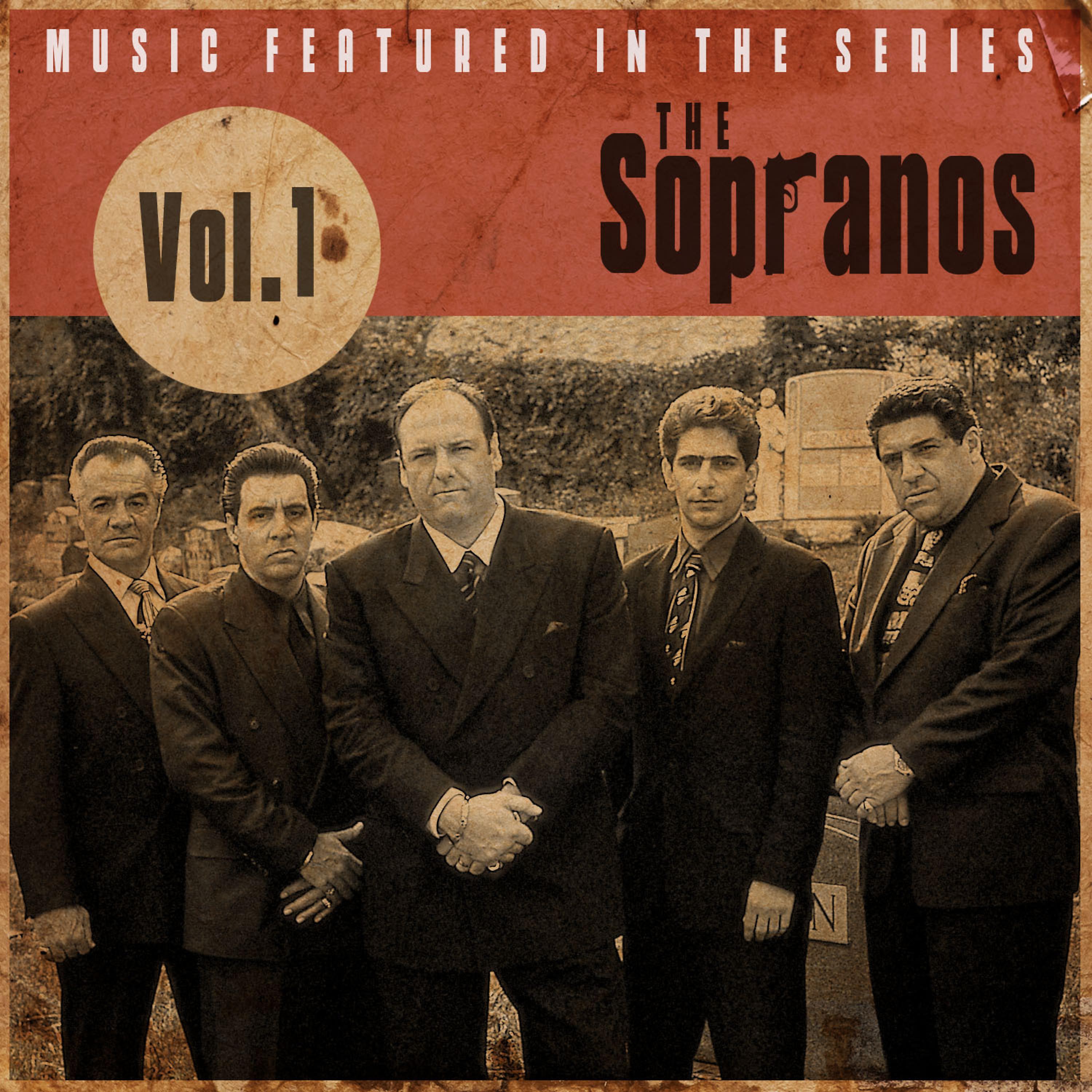 Постер альбома Music Featured in the Series the Sopranos, Vol. 1