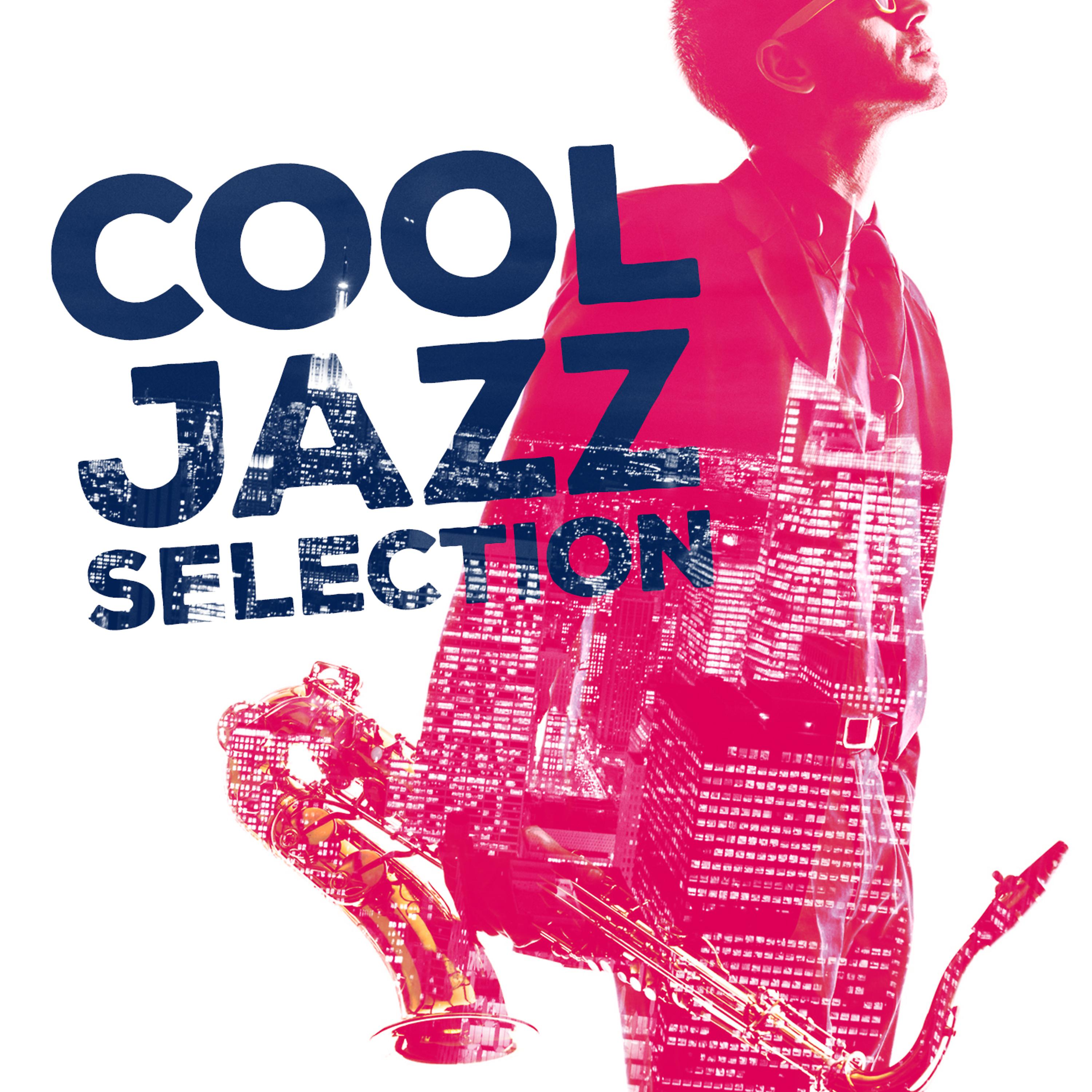 Постер альбома Cool Jazz Selection